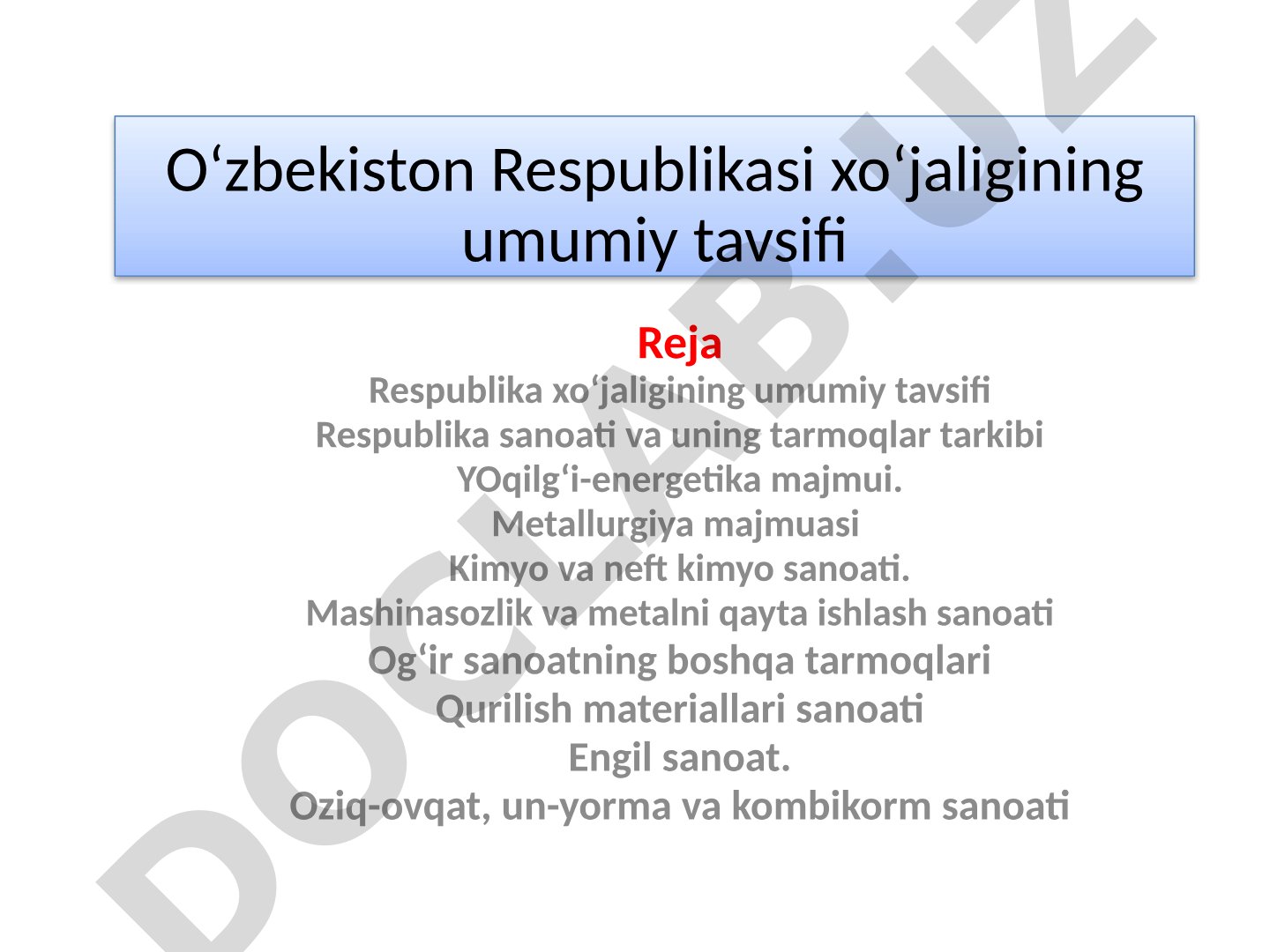 O‘zbekiston Respublikasi xo‘jaligining umumiy tavsifi