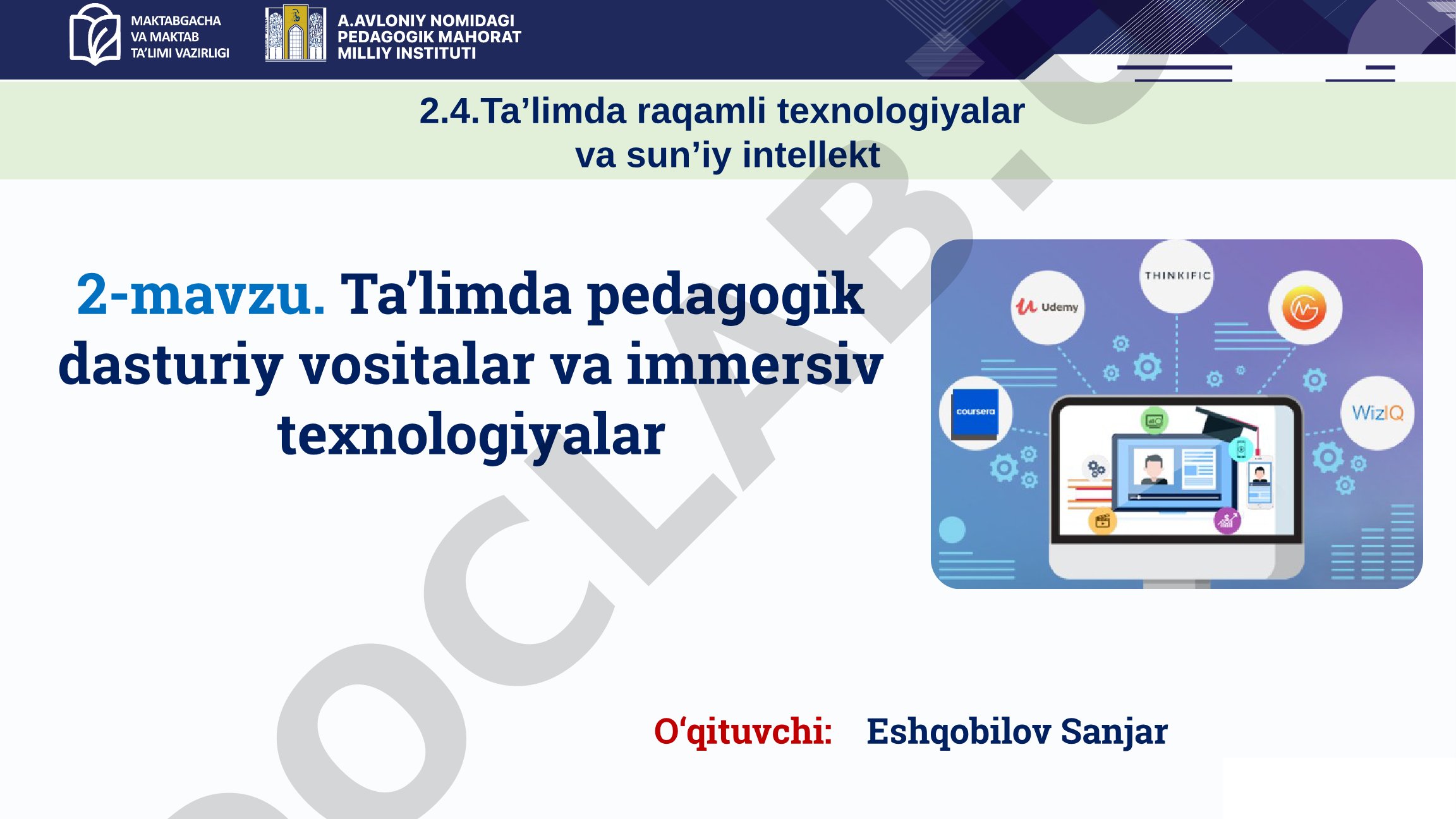 Ta’limda pedagogik dasturiy vositalar va immersiv texnologiyalar