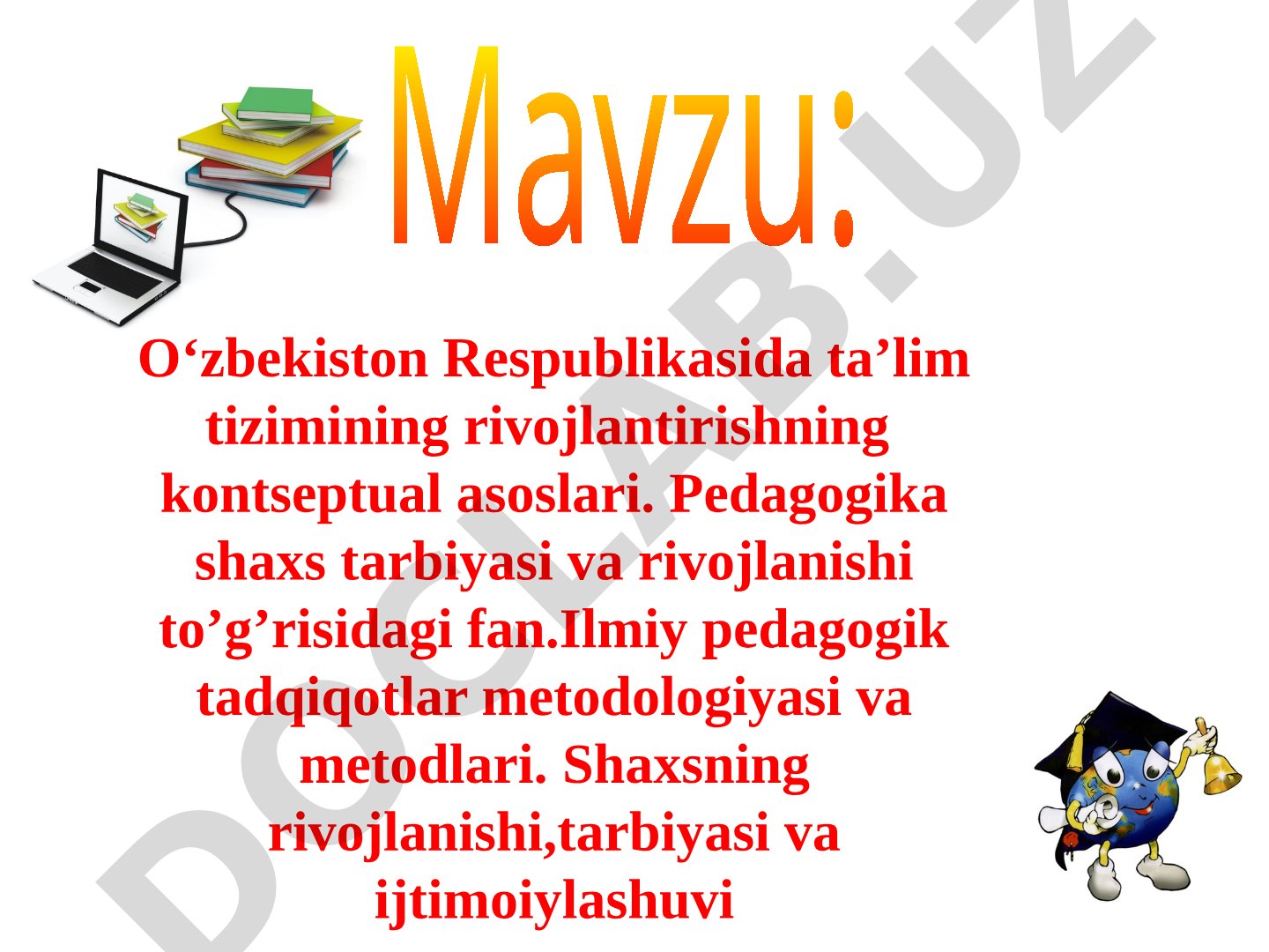 O‘zbekiston Respublikasida ta’lim tizimining rivojlantirishning kontseptual asoslari