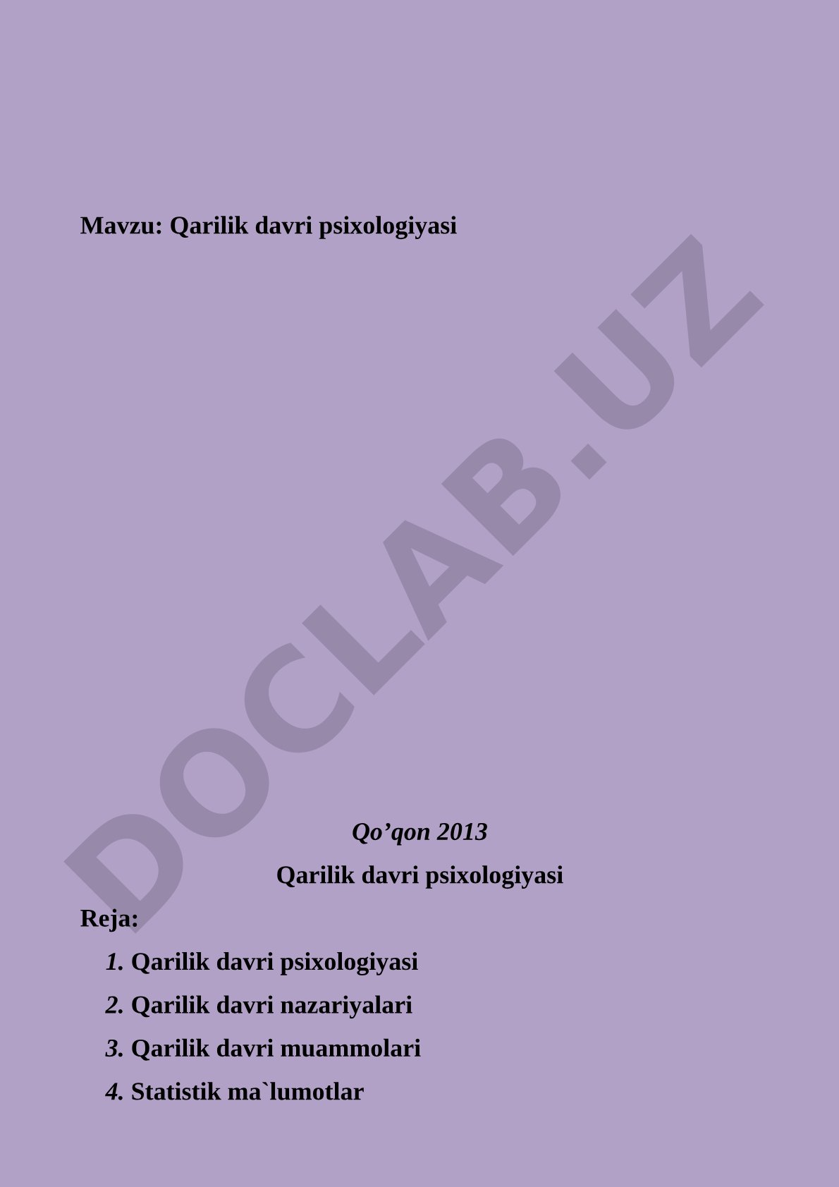 Qarilik davri psixologiyasi, nazariyalari, muammolari va statistik ma'lumotlar haqida