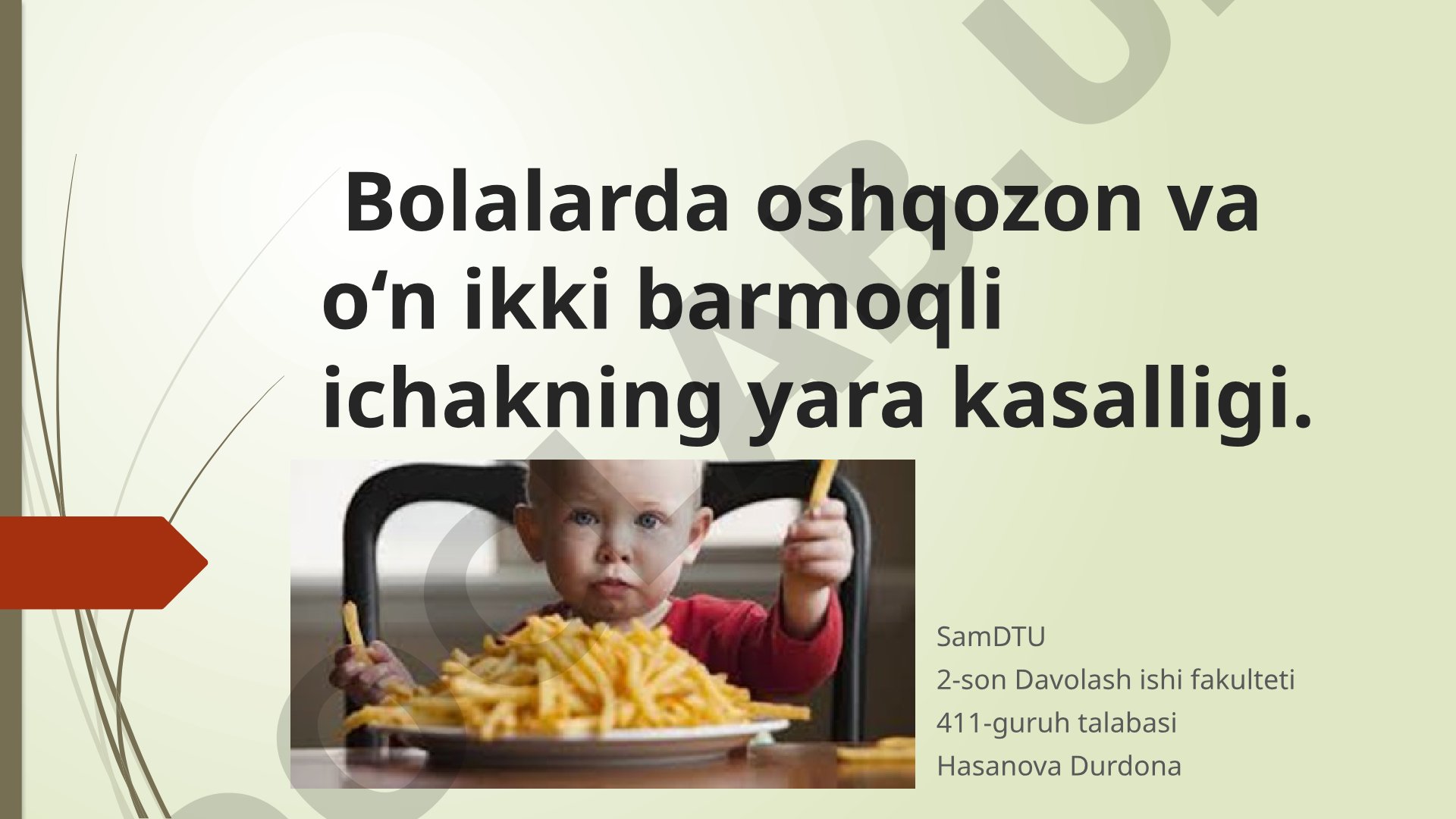 Bolalarda oshqozon va o‘n ikki barmoqli ichakning yara kasalligi
