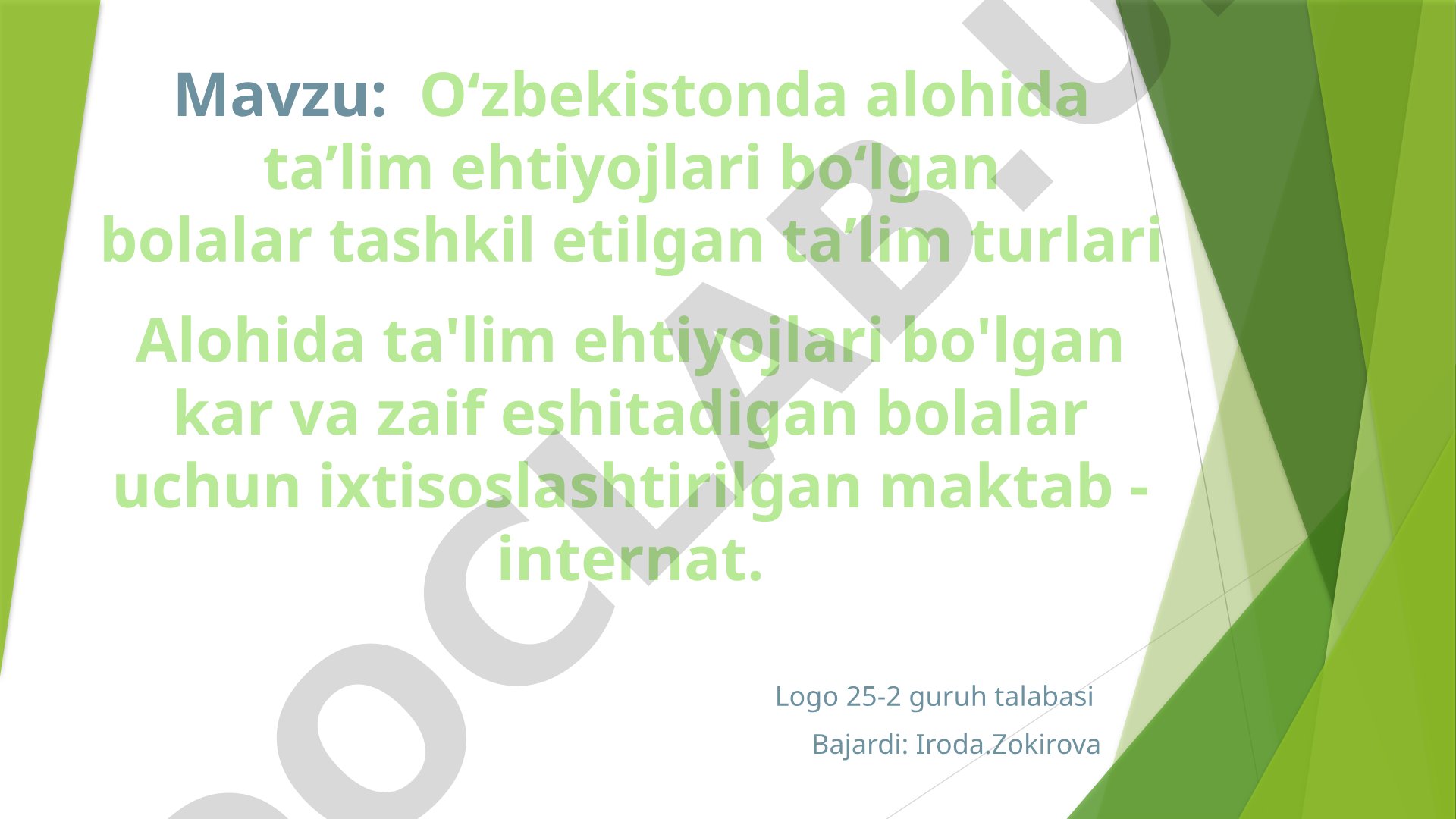 O‘zbekistonda alohida ta’lim ehtiyojlari bo‘lgan bolalar tashkil etilgan ta’lim turlari