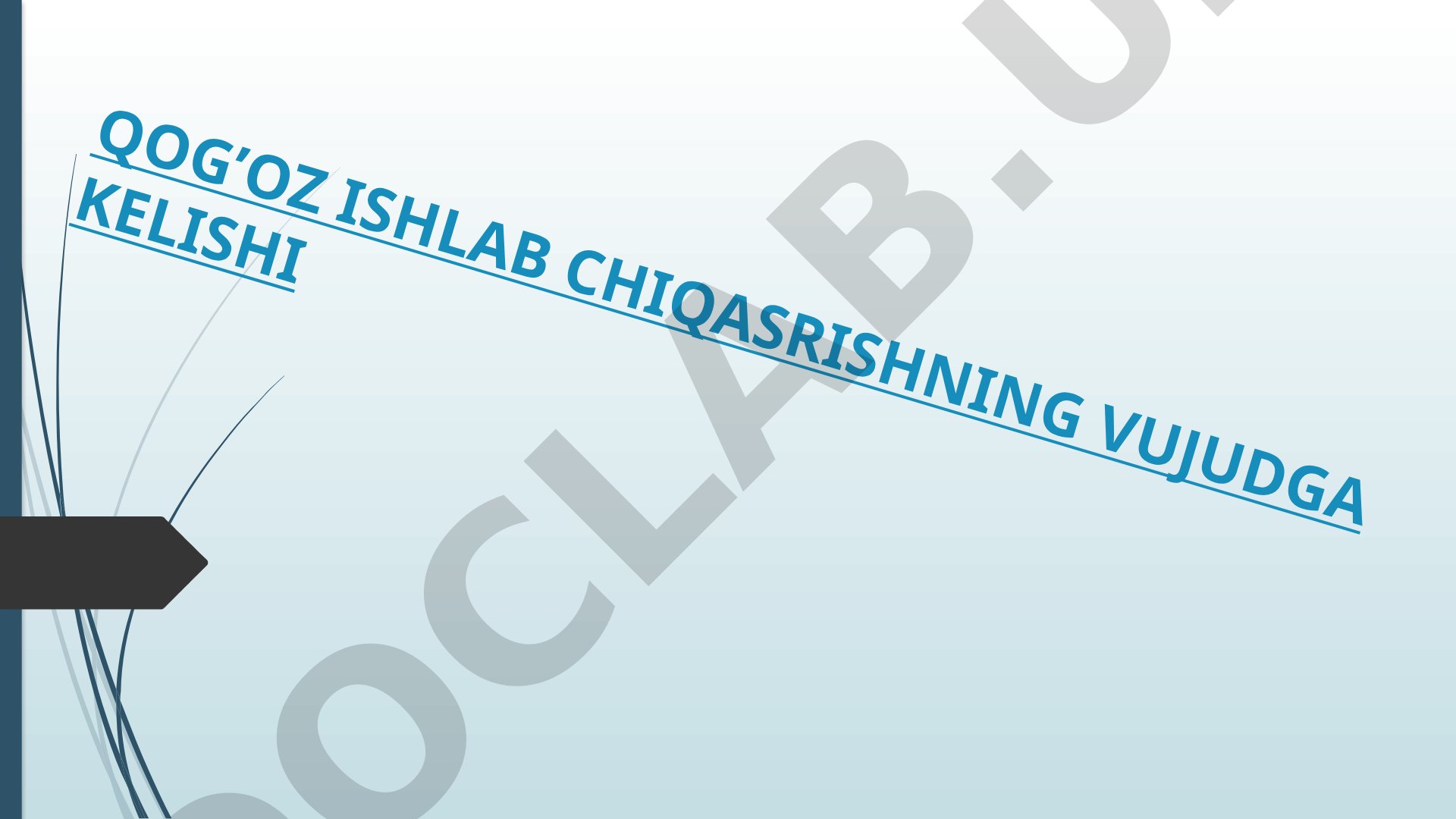 Qog'oz ishlab chiqarishning vujudga kelishi