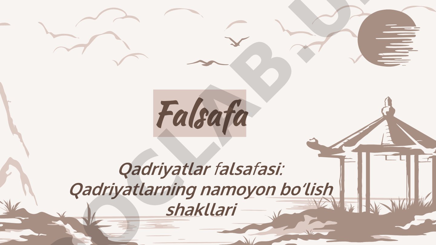 Falsafa Qadriyatlar falsafasi: Qadriyatlarning namoyon bo‘lish shakllari