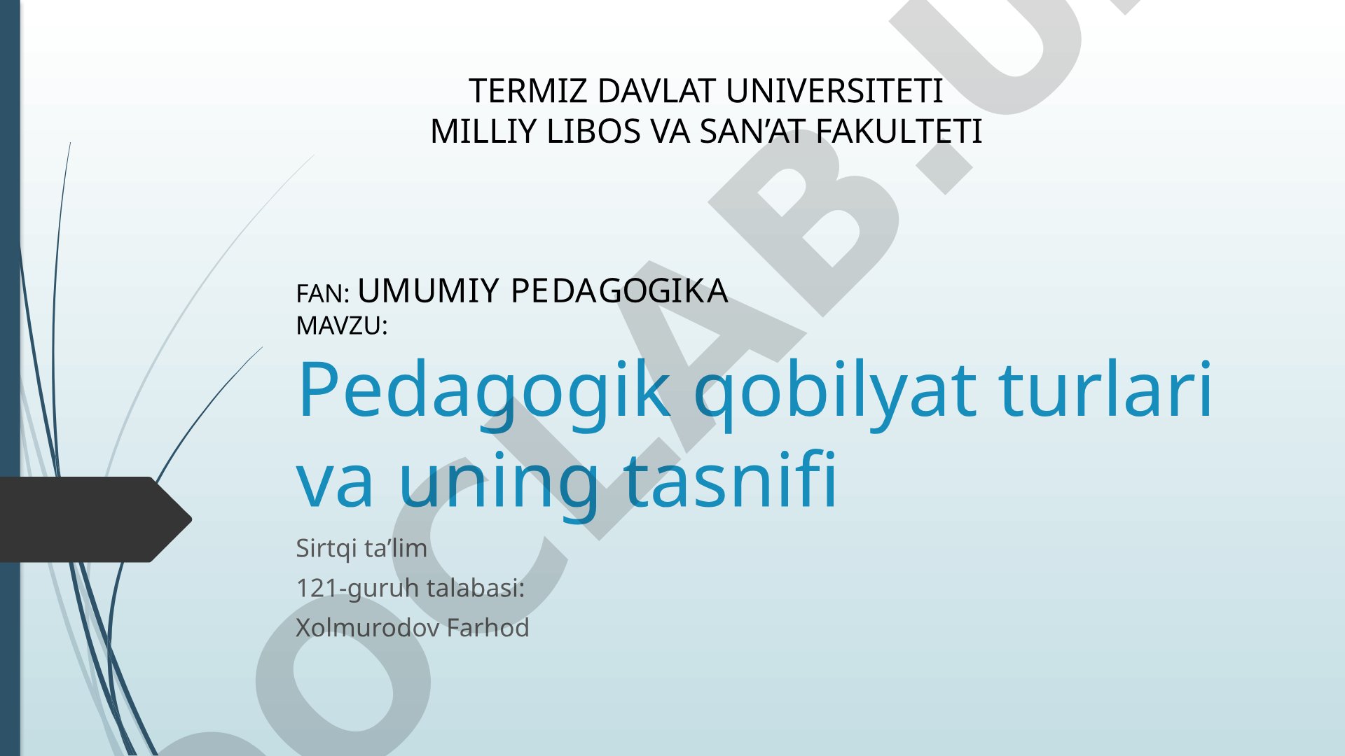 Pedagogik qobilyat turlari va uning tasnifi