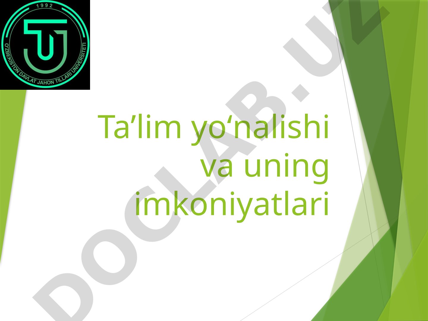 Ta’lim yo‘nalishi va uning imkoniyatlari