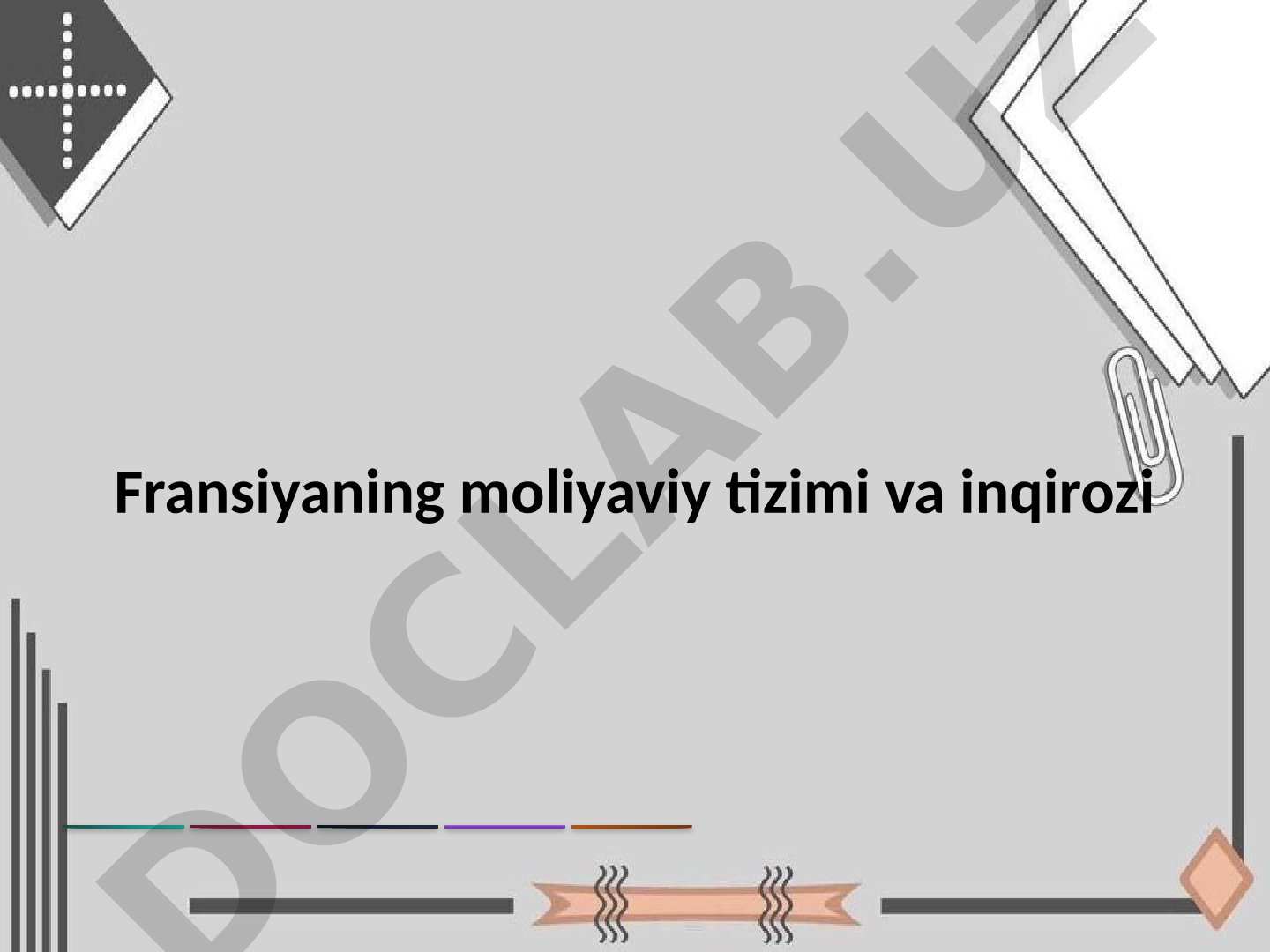Fransiyaning moliyaviy tizimi va inqirozi