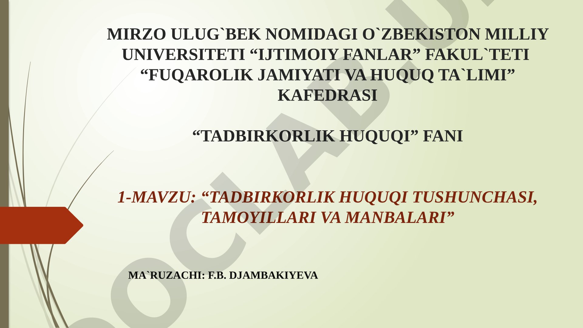 Tadbirkorlik huquqi tushunchasi, tamoyillari va manbalari