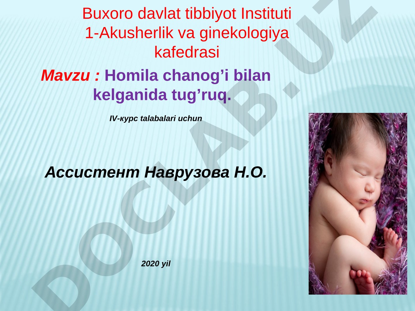 Homila chanog'i bilan kelganida tug'ruq
