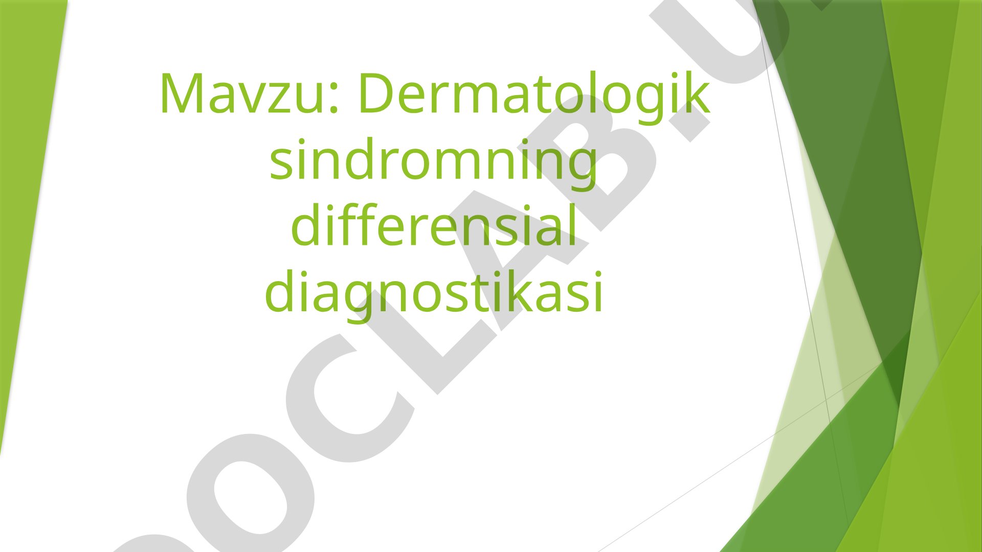 Dermatologik sindromning differensial diagnostikasi
