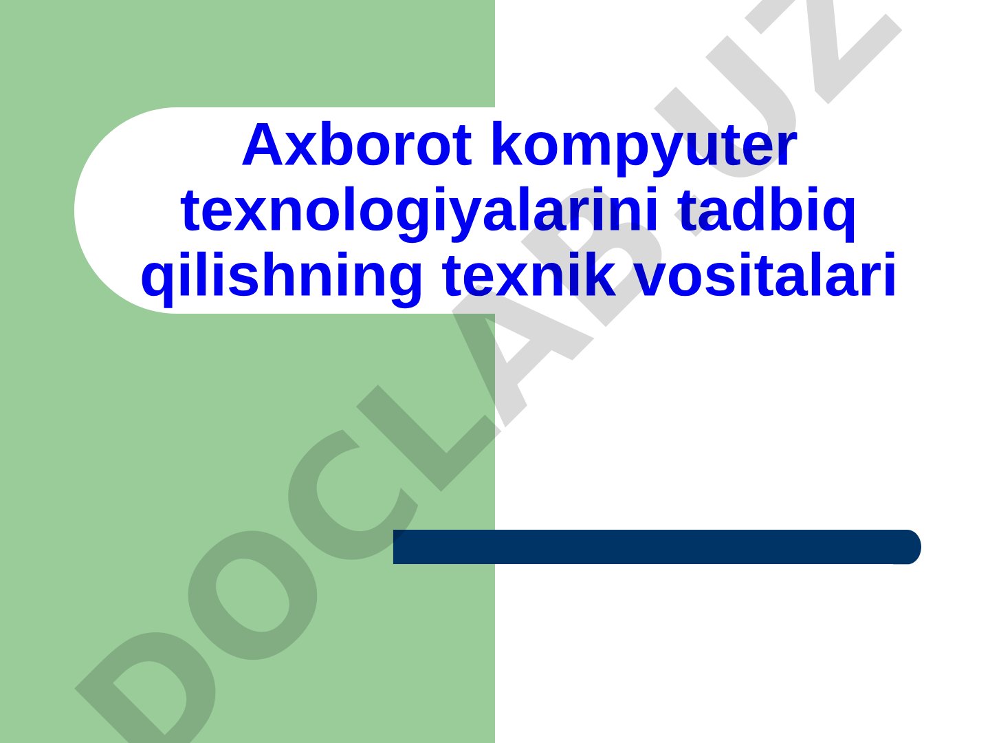 Axborot kompyuter texnologiyalarini tadbiq qilishning texnik vositalari