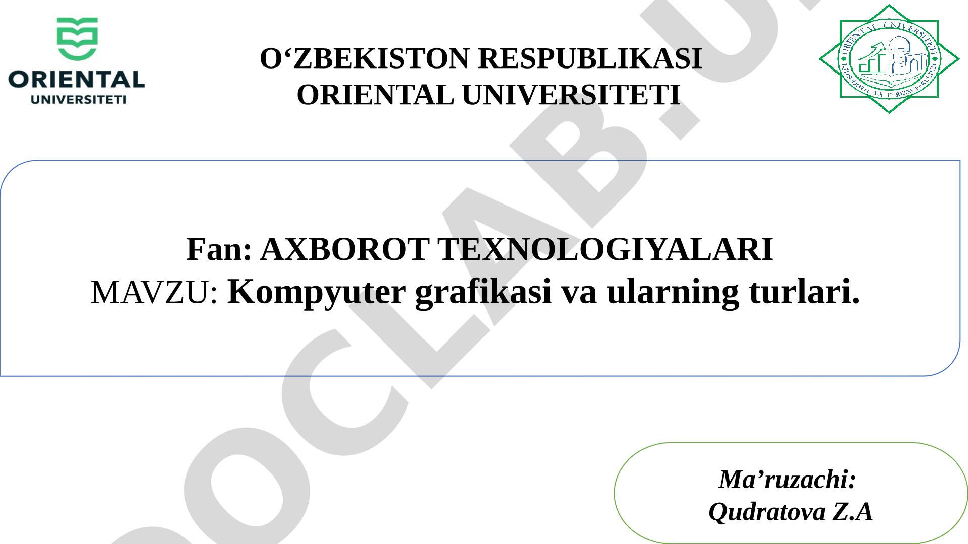 Kompyuter grafikasi va ularning turlari