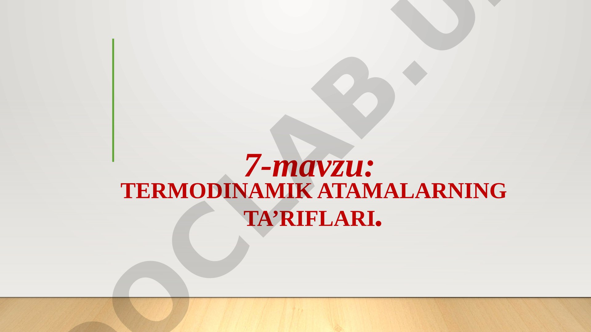 Termodinamik sistema, holat, jarayon va asosiy atamalarning ta'riflari keltirilgan