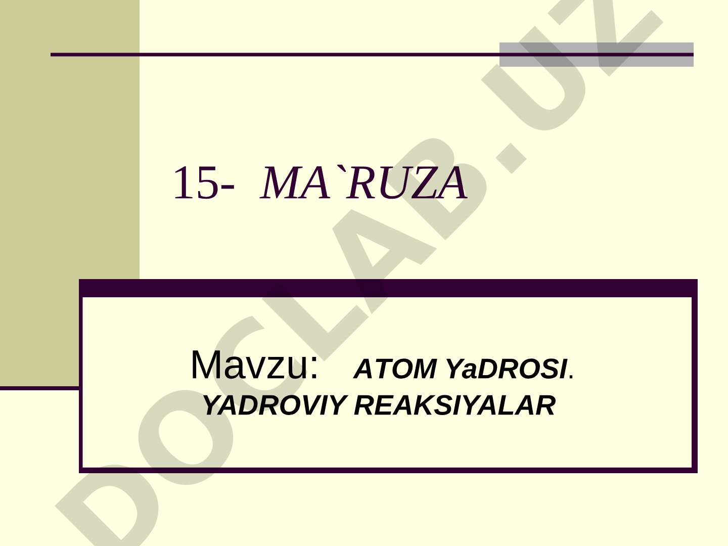 Atom yadrosi. Yadroviy reaksiyalar