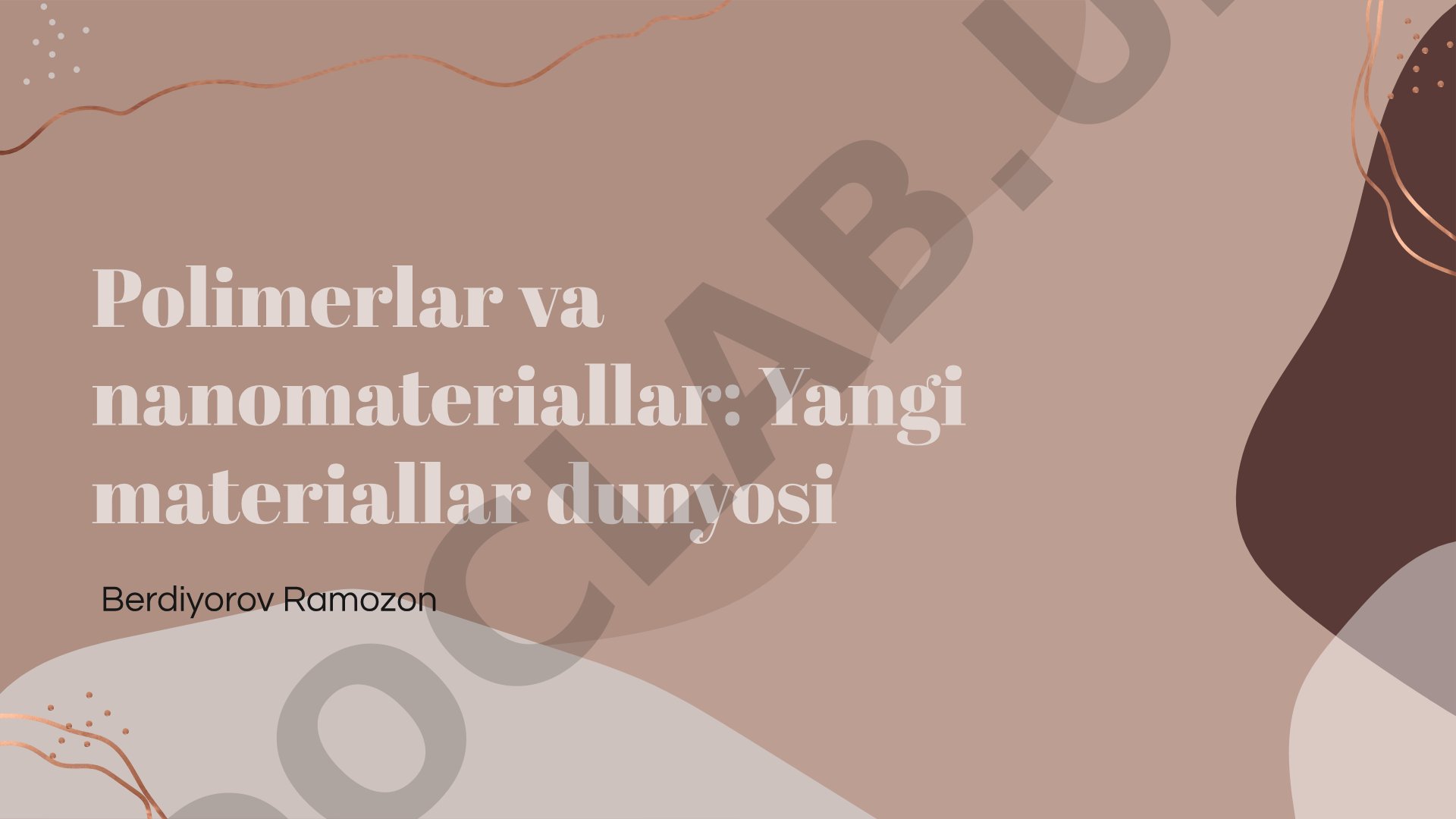 Polimerlar va nanomateriallar: Yangi materiallar dunyosi