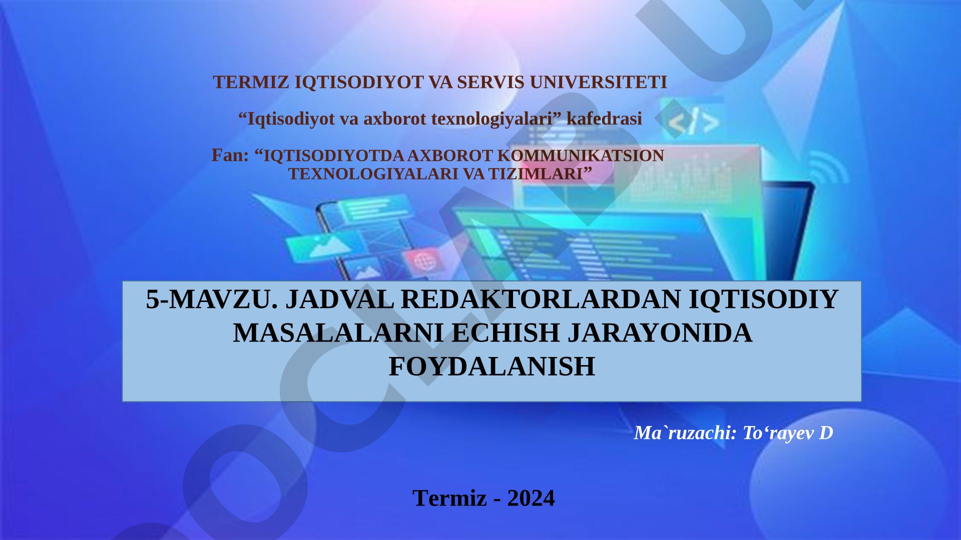 Jadval redaktorlardan iqtisodiy masalalarni yechish jarayonida foydalanish