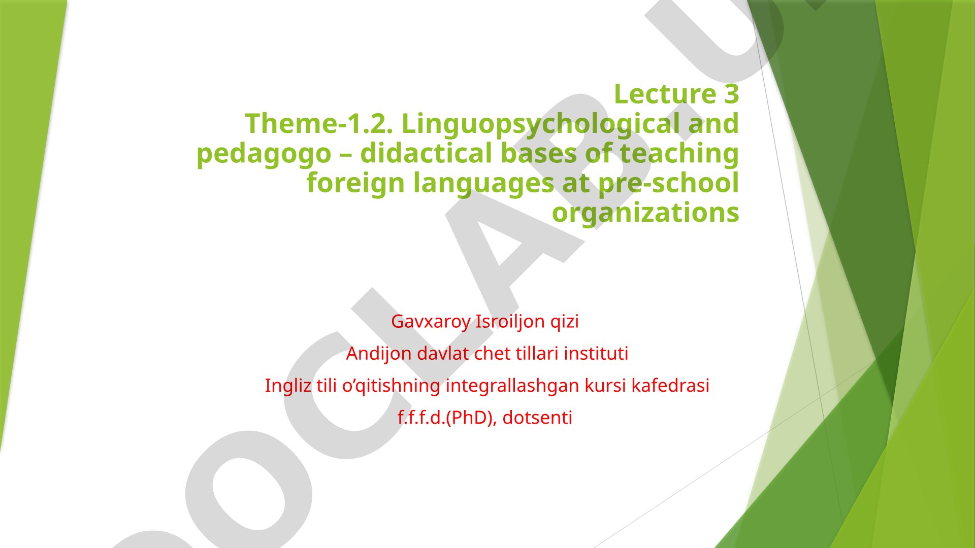 Linguopsychological and pedagogo – didactical bases of teaching foreign languages at pre-school organizations