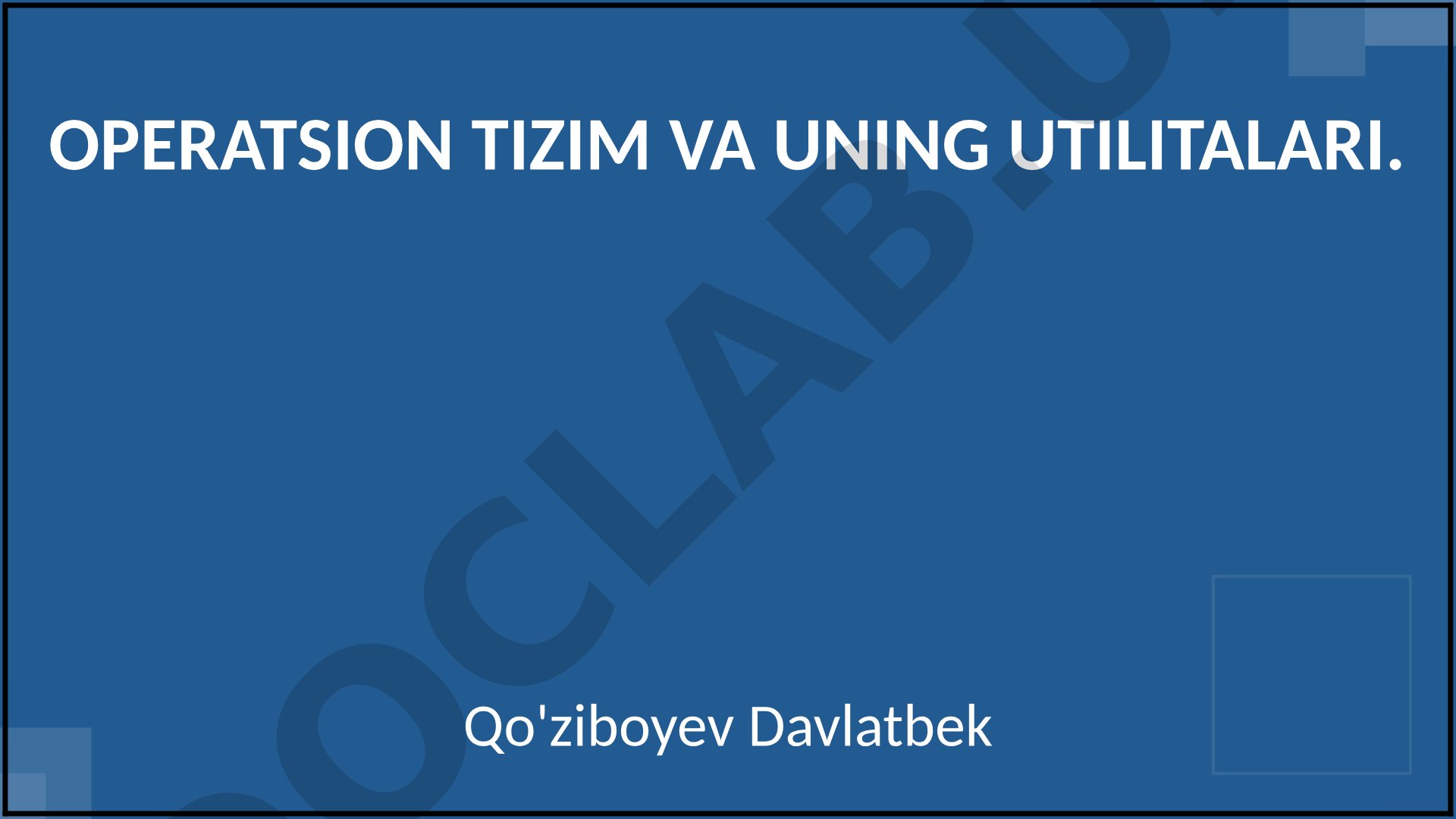 Operatsion tizim va uning utilitalari