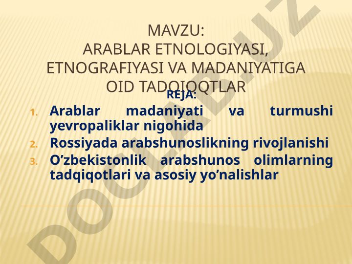 Arablar etnologiyasi, etnografiyasi va madaniyatiga oid tadqiqotlar