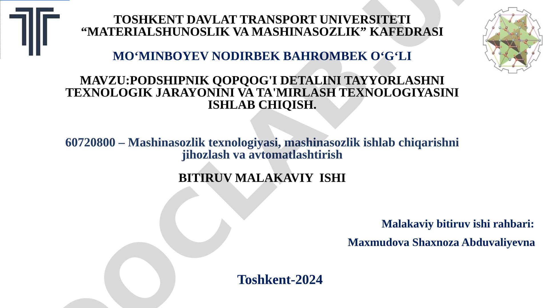 Podshipnik qopqog'i detalini tayyorlashni texnologik jarayonini va ta'mirlash texnologiyasini ishlab chiqish