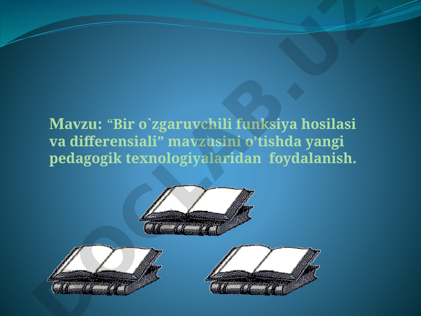Bir o`zgaruvchili funksiya hosilasi va differensiali mavzusini o’tishda yangi pedagogik texnologiyalaridan foydalanish