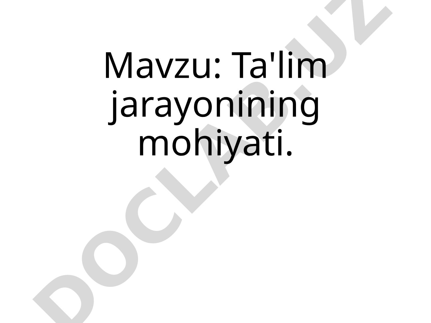 Ta'lim jarayonining mohiyati