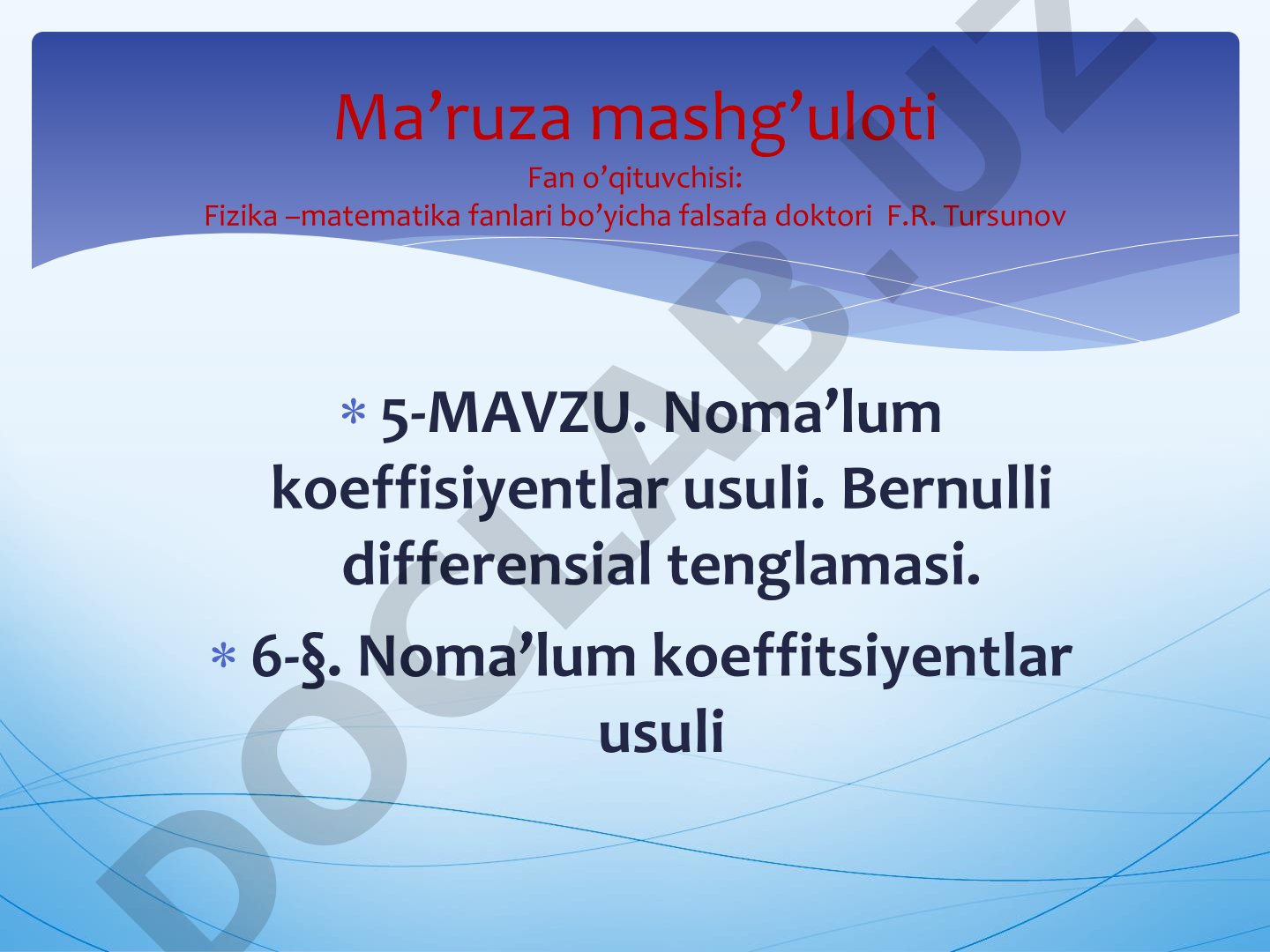 Noma’lum koeffisiyentlar usuli. Bernulli differensial tenglamasi