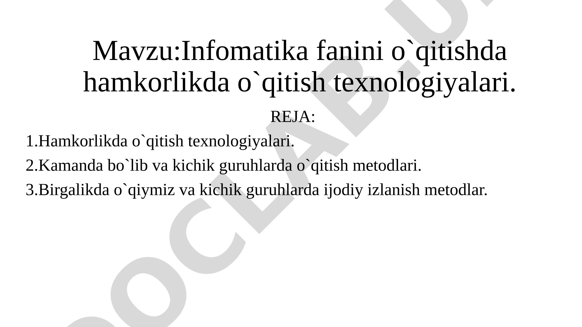 Infomatika fanini o'qitishda hamkorlikda o'qitish texnologiyalari