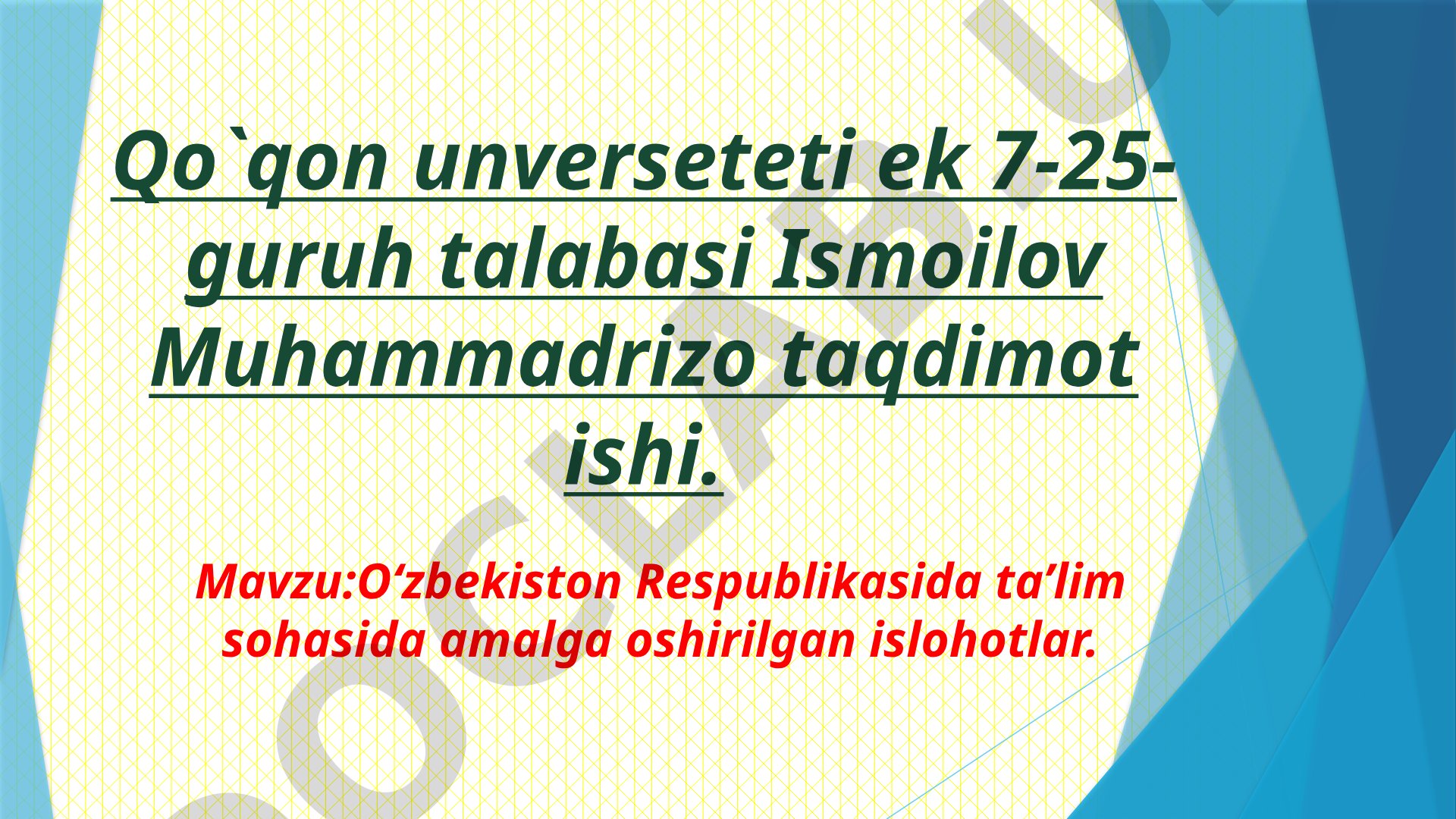 Oʻzbekiston Respublikasida ta’lim sohasida amalga oshirilgan islohotlar