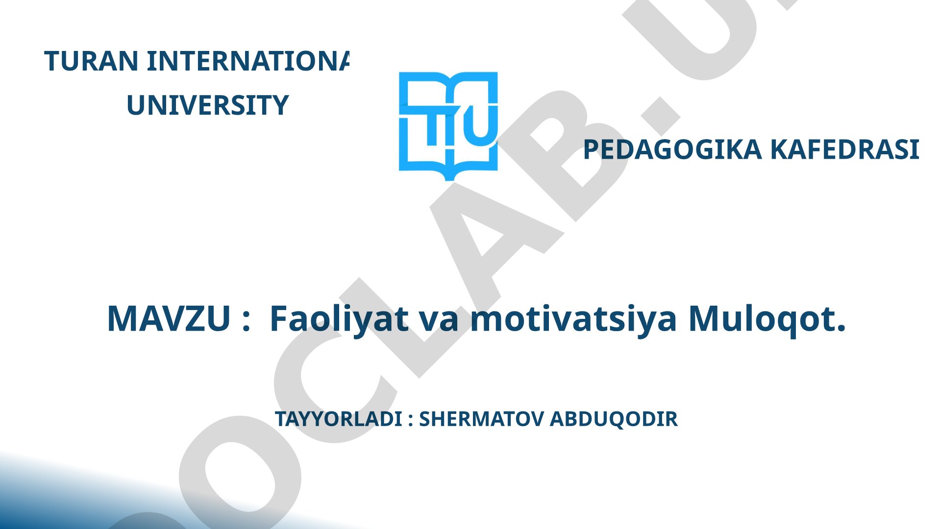 Faoliyat va motivatsiya Muloqot