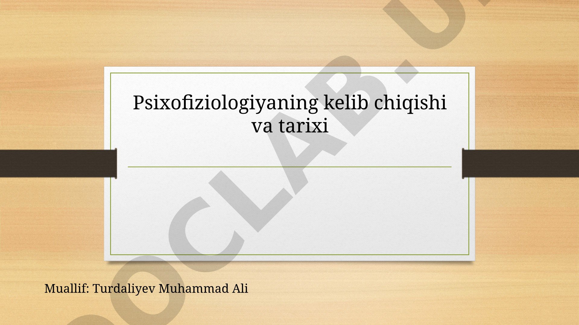Psixofiziologiyaning kelib chiqishi va tarixi