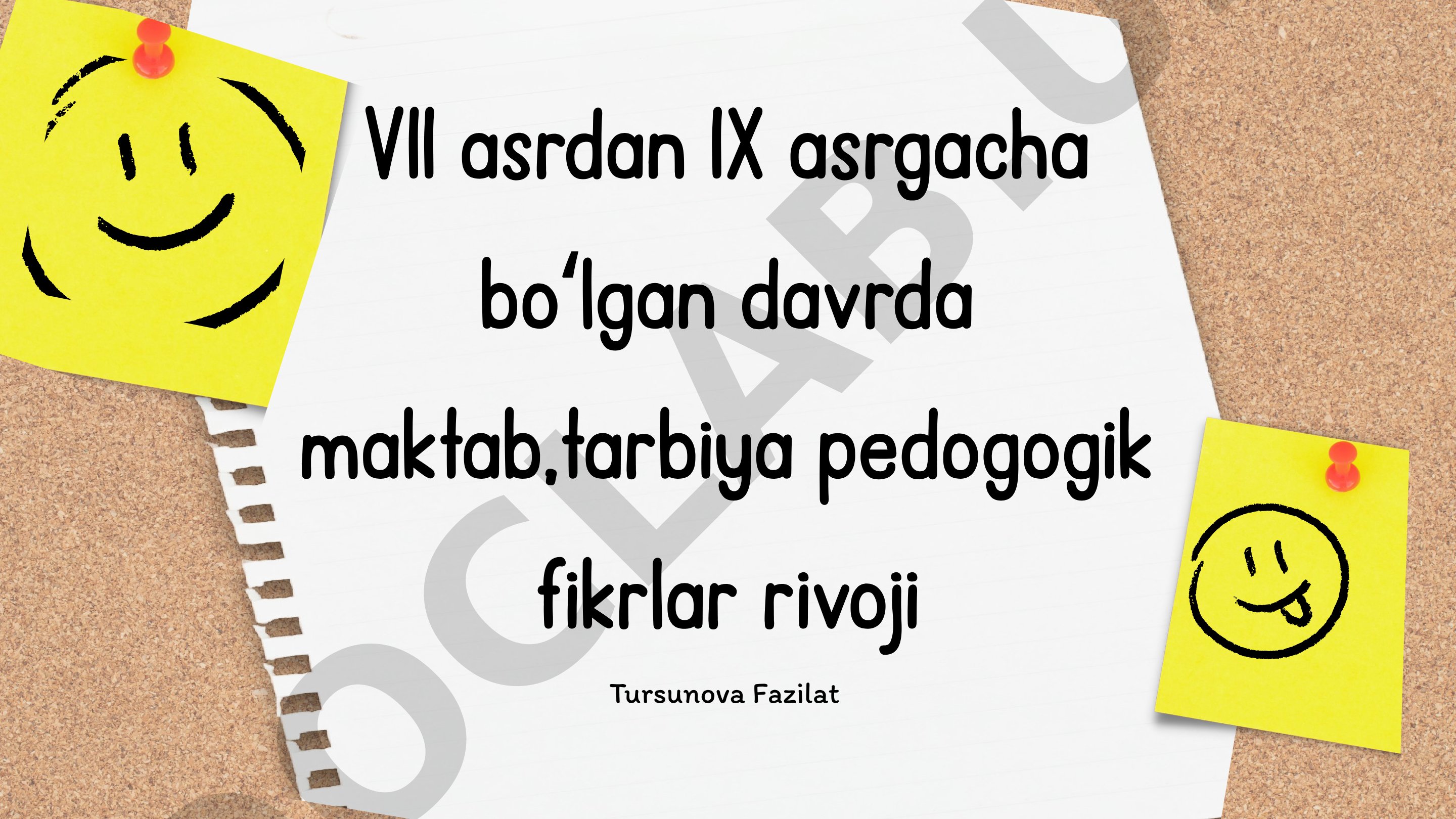 VII asrdan IX asrgacha boʻlgan davrda maktab, tarbiya va pedagogik fikrlar rivoji