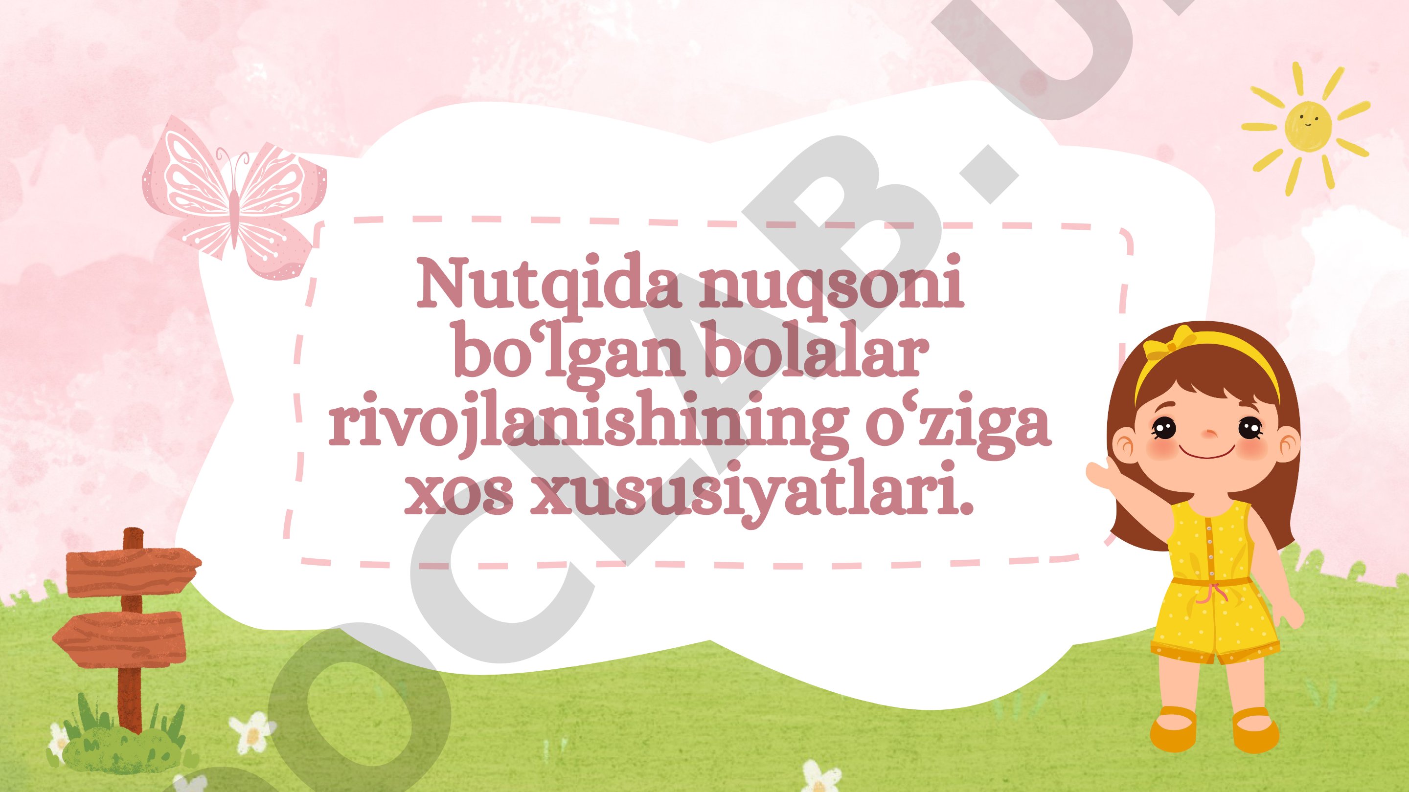 Nutqida nuqsoni bo‘lgan bolalar rivojlanishining o‘ziga xos xususiyatlari