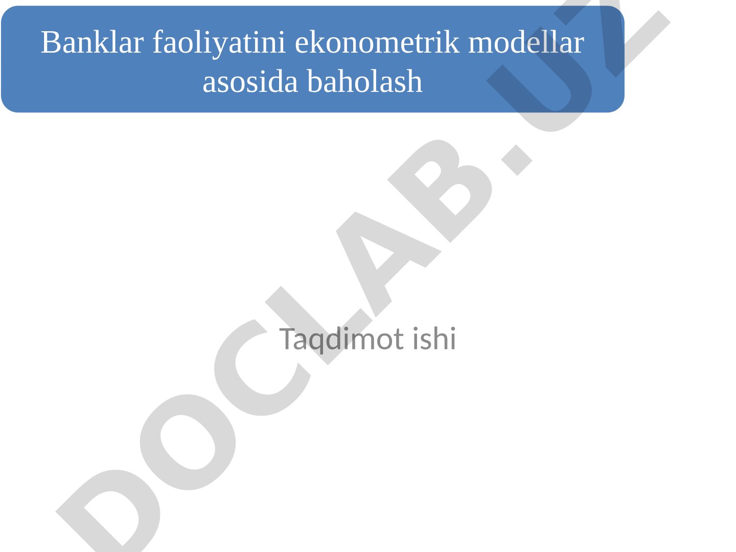Banklar faoliyatini ekonometrik modellar asosida baholash