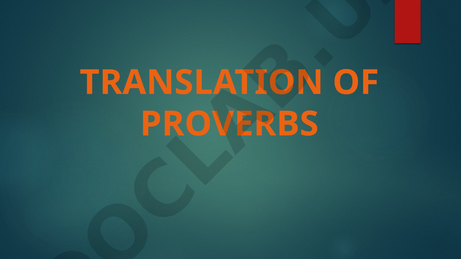 This presentation explains proverbs and challenges in translating them