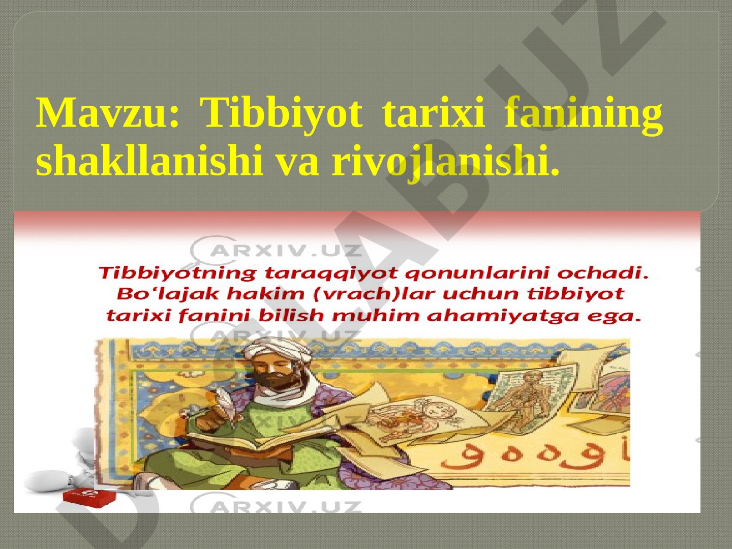 Tibbiyot tarixi fanining shakllanishi va rivojlanishi