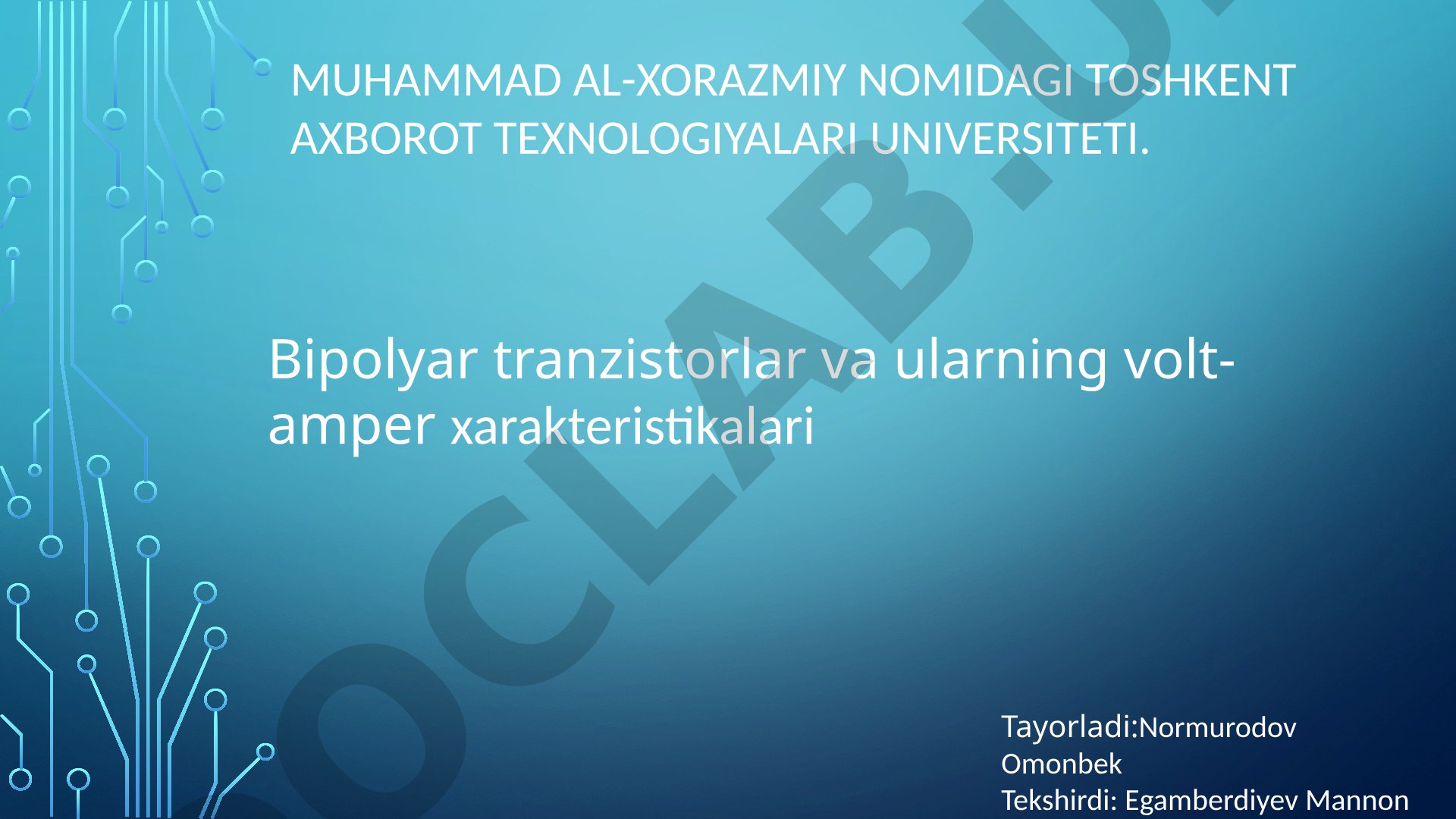 Bipolyar tranzistorlar va ularning volt-amper xarakteristikalari