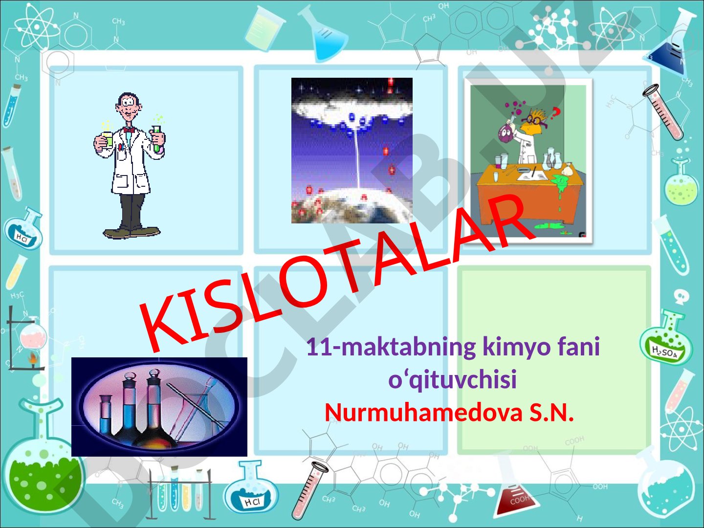 Kislotalarning ta'rifi, formulalari, nomlanishi va xavfsizlik qoidalari