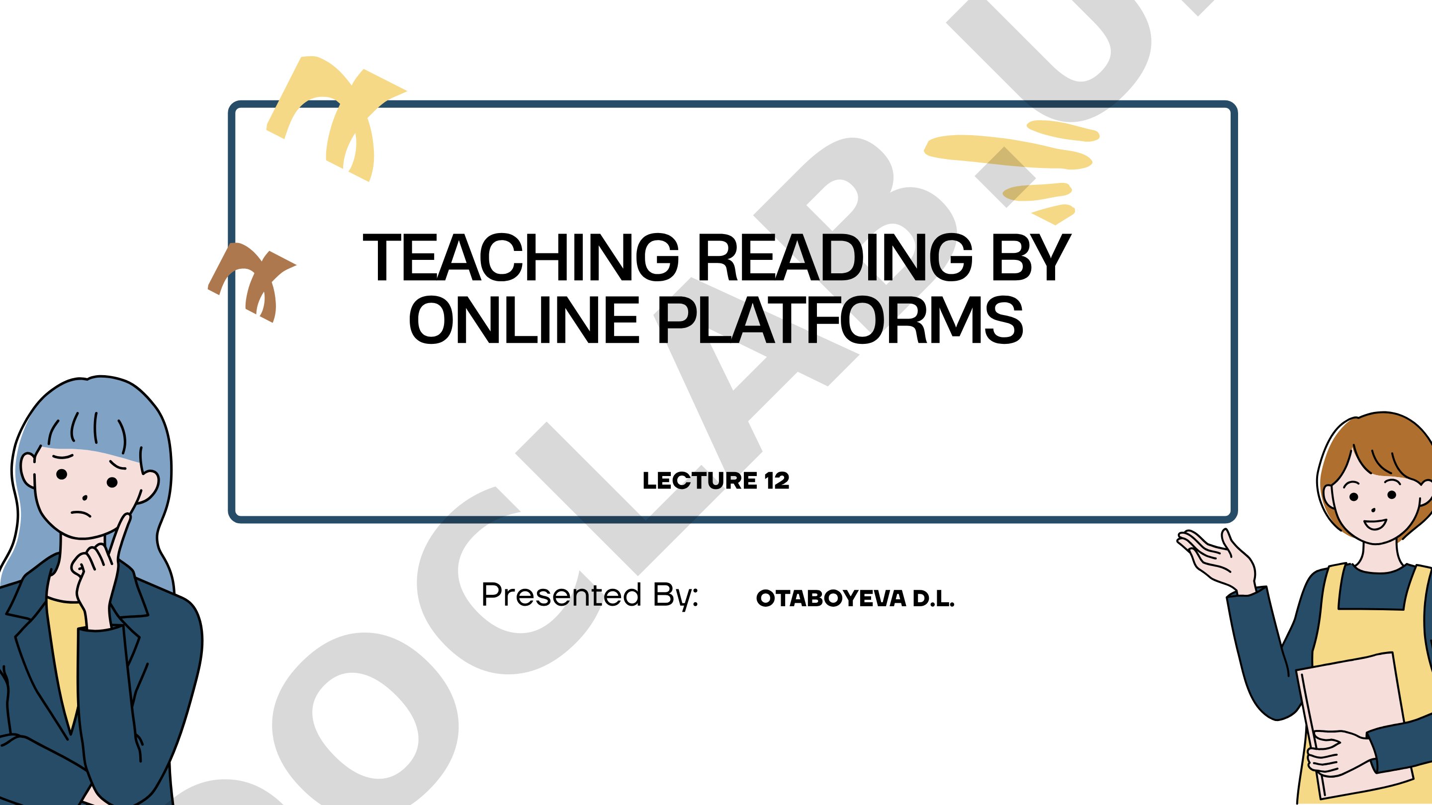 Teaching Reading by Online Platforms