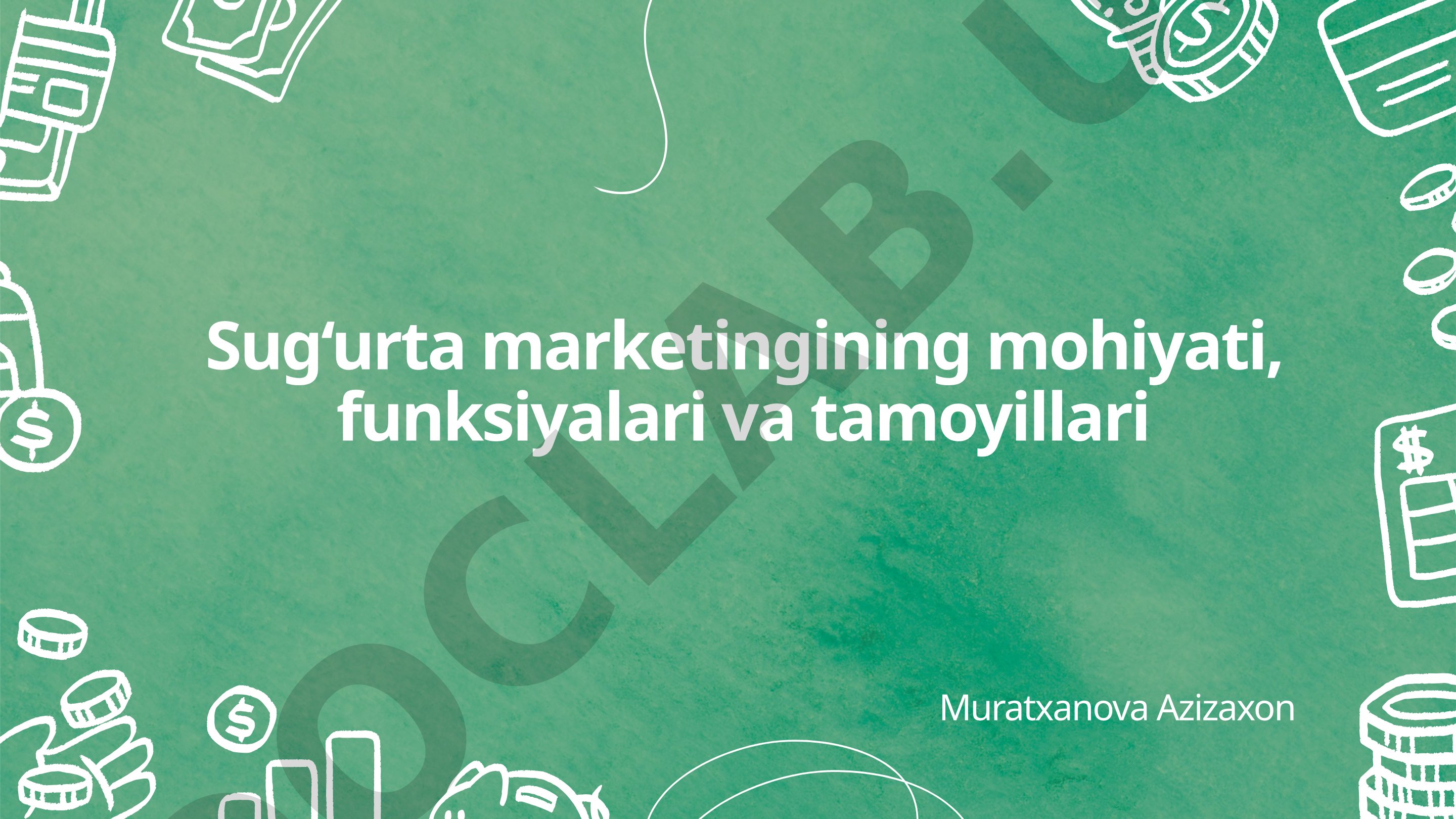 Sug‘urta marketingining mohiyati, funksiyalari va tamoyillari