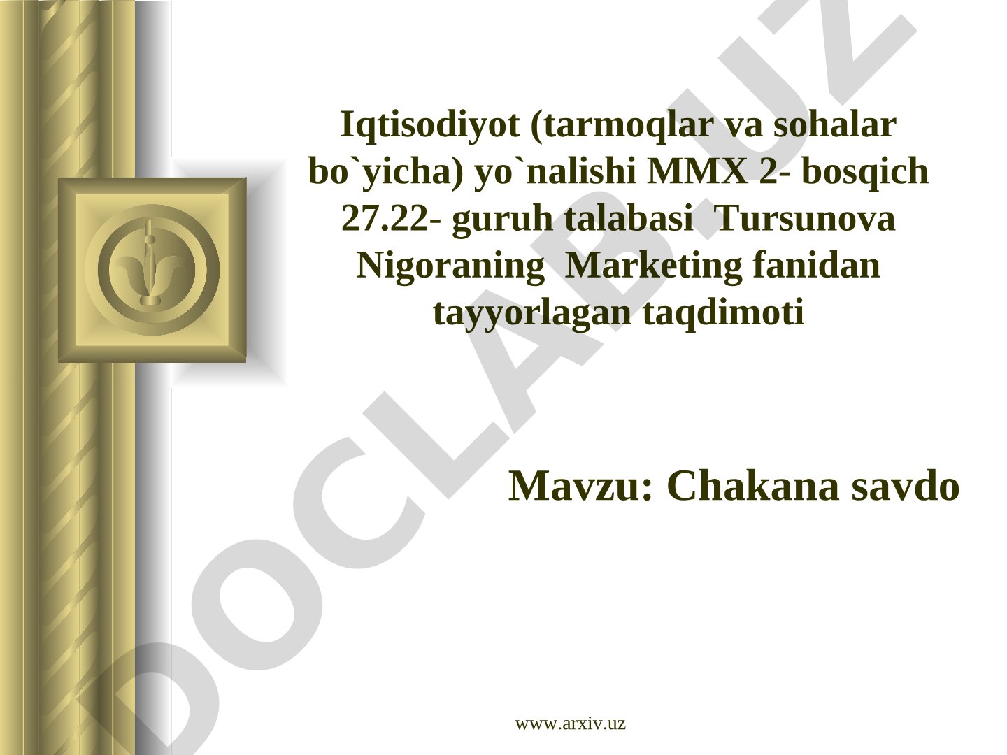 Chakana savdo tushunchasi, savdo obyektlari turlari va sotuvchi majburiyatlari haqida