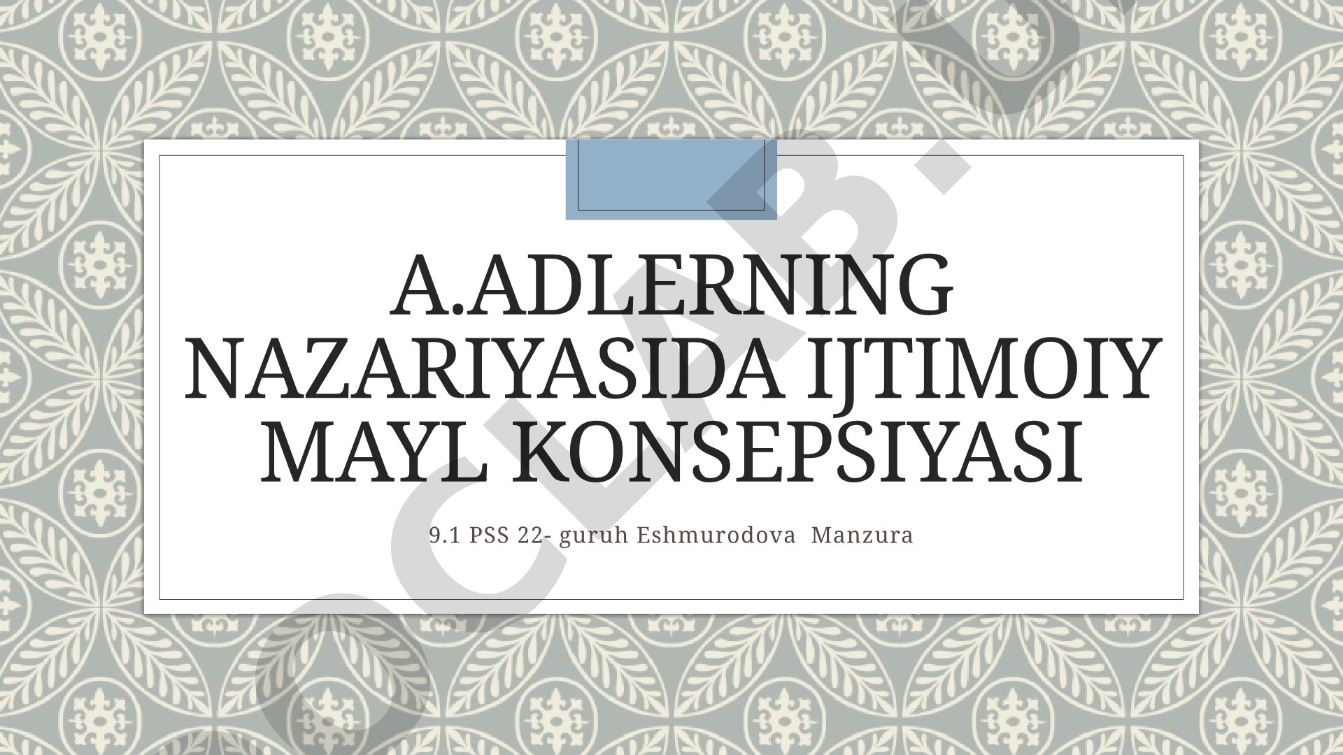 Adlerning nazariyasida ijtimoiy mayl konsepsiyasi