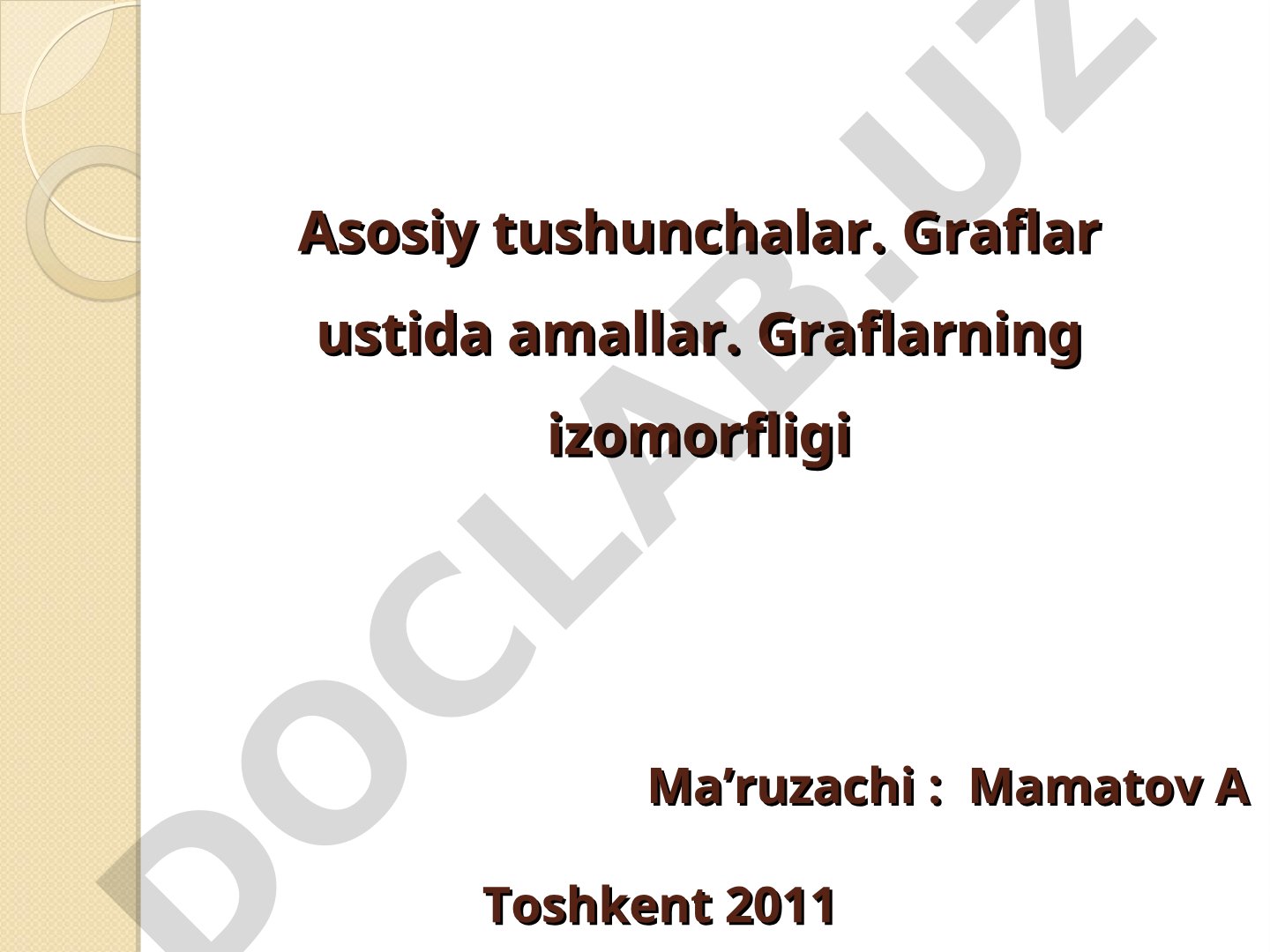 Graflar ustida amallar va ularning izomorfligi