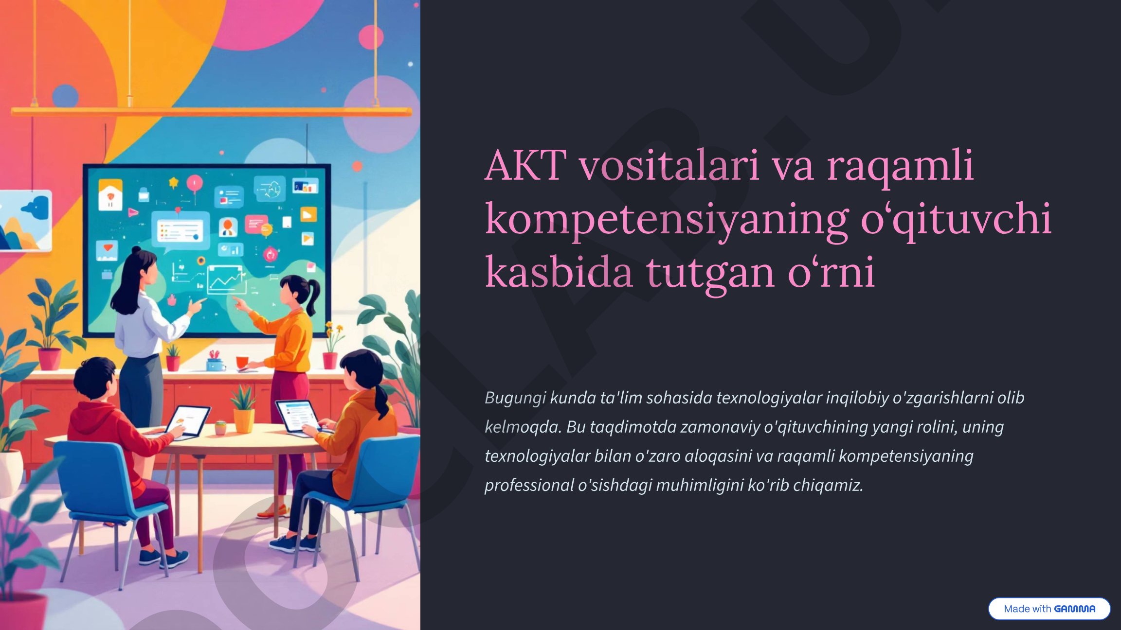 AKT vositalari va raqamli kompetensiyaning o‘qituvchi kasbida tutgan o‘rni