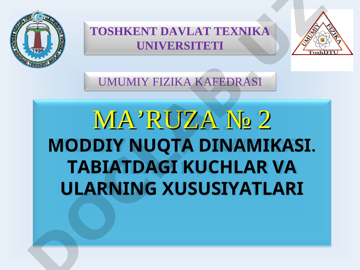 Moddiy nuqta dinamikasi. Tabiatdagi kuchlar va ularning xususiyatlari