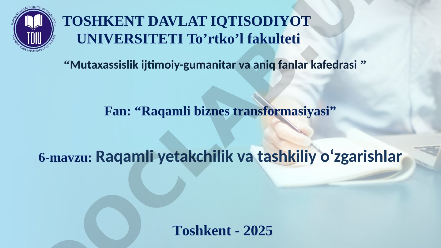 Raqamli yetakchilik va tashkiliy o'zgarishlar