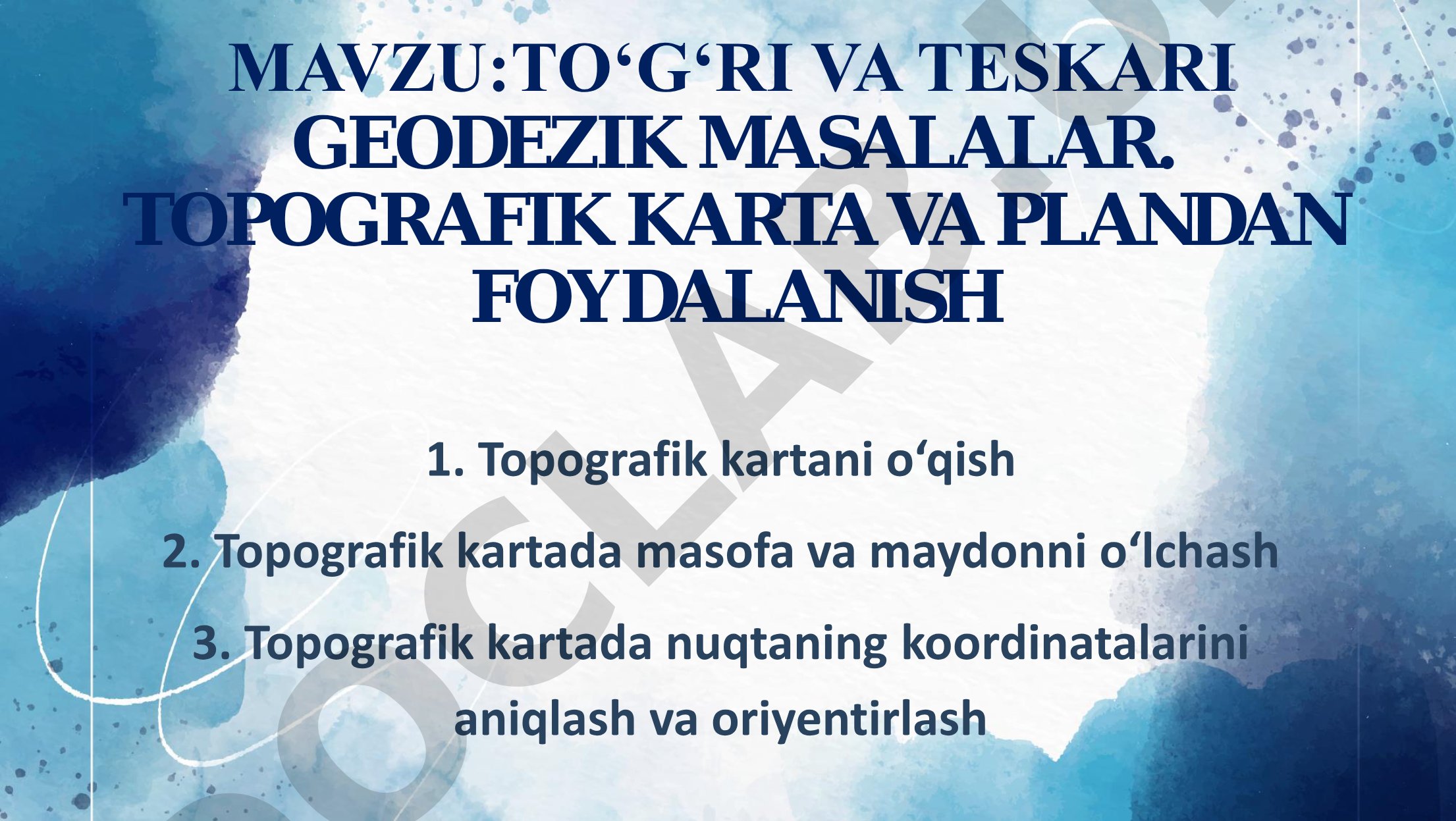 To‘g‘ri va teskari geodezik masalalar. Topografik karta va plandan foydalanish