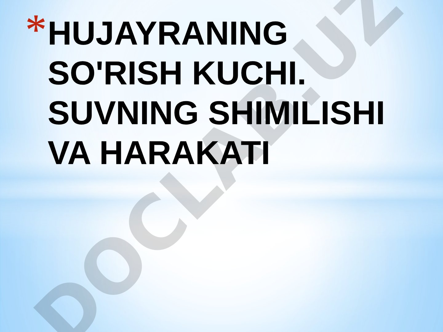 Hujayraning so'rish kuchi. Suvning shimilishi va harakati