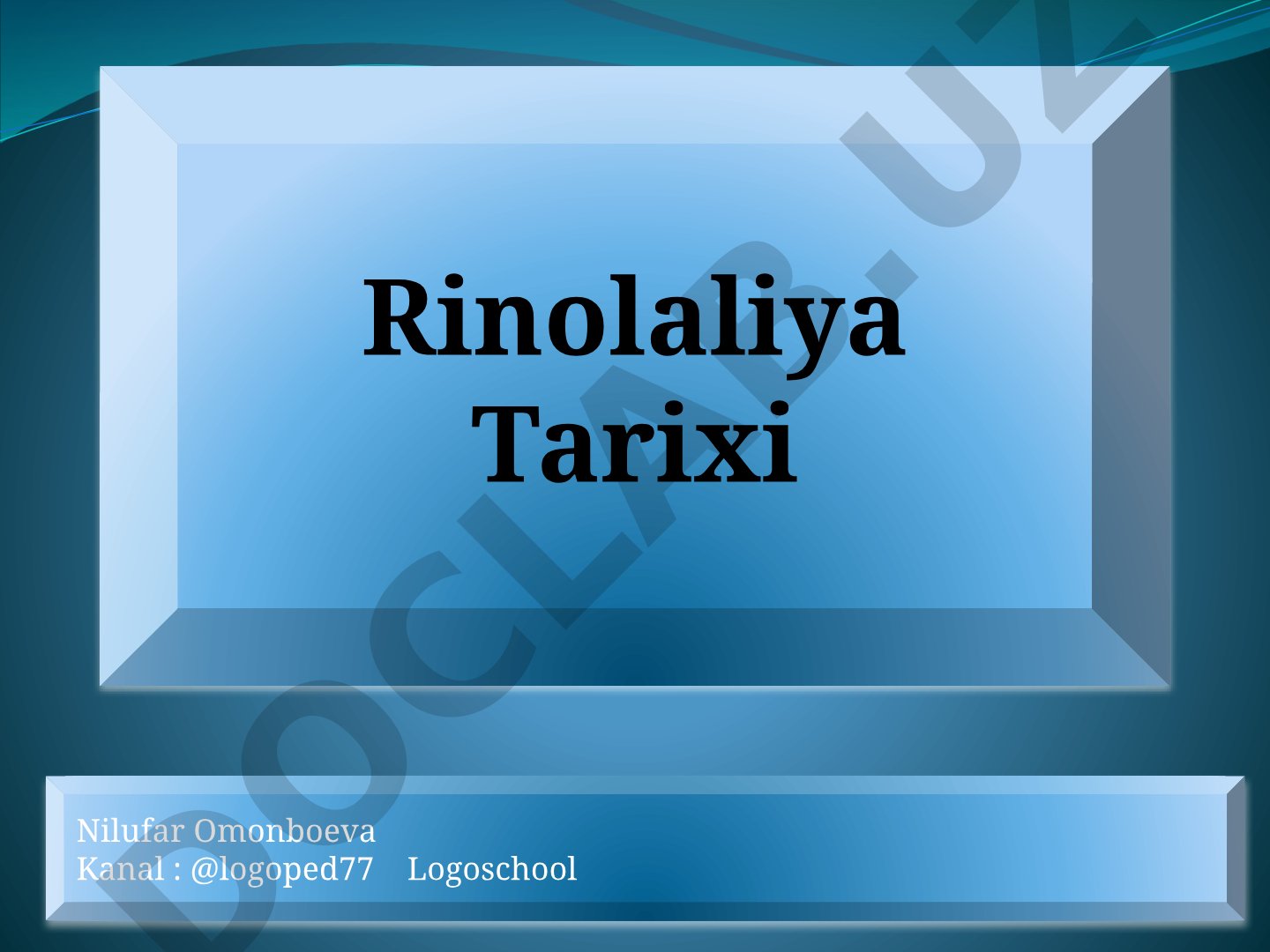 Rinolaliya tarixi, turlari, davolash usullari haqida taqdimot