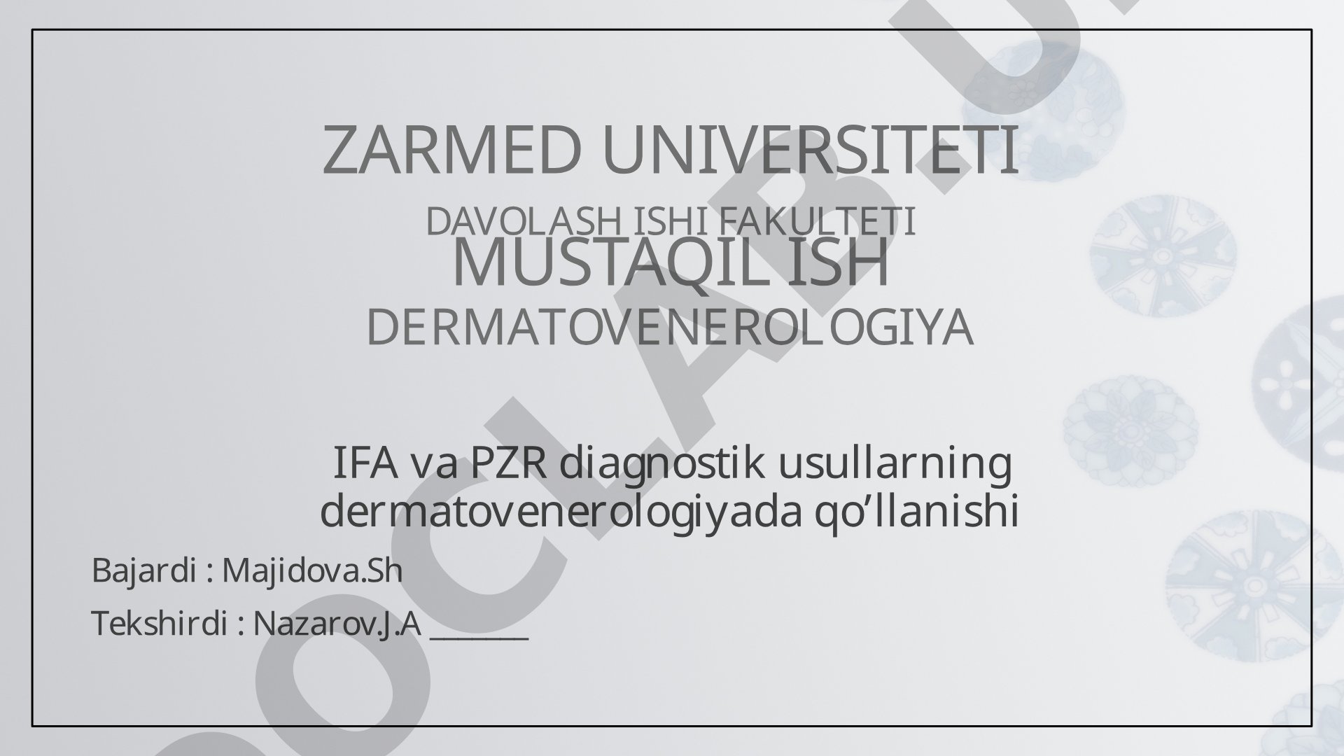 IFA va PZR diagnostik usullarning dermatovenerologiyada qo’llanishi